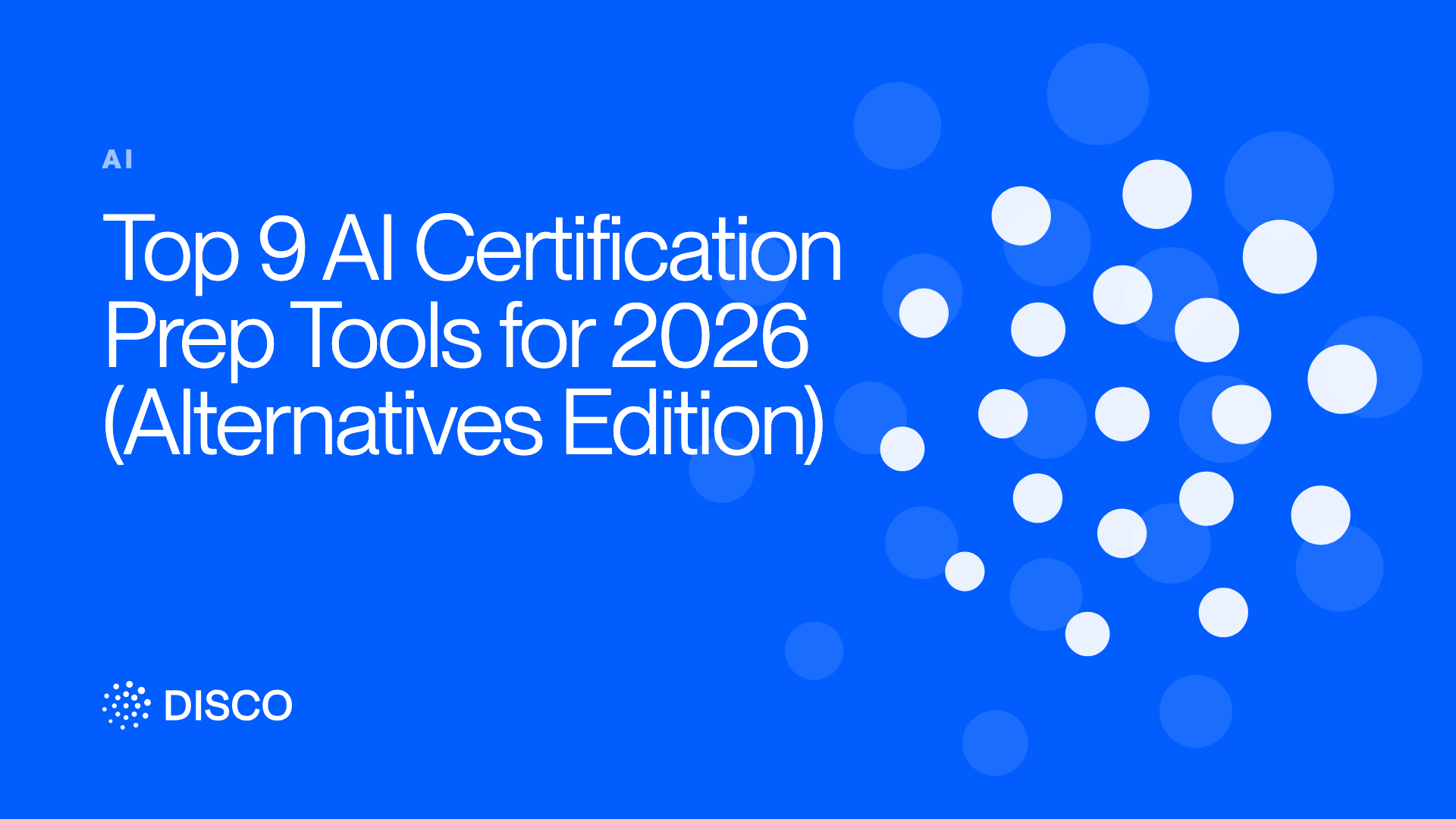 Top 9 AI Certification Prep Tools for 2026 (Alternatives Edition)