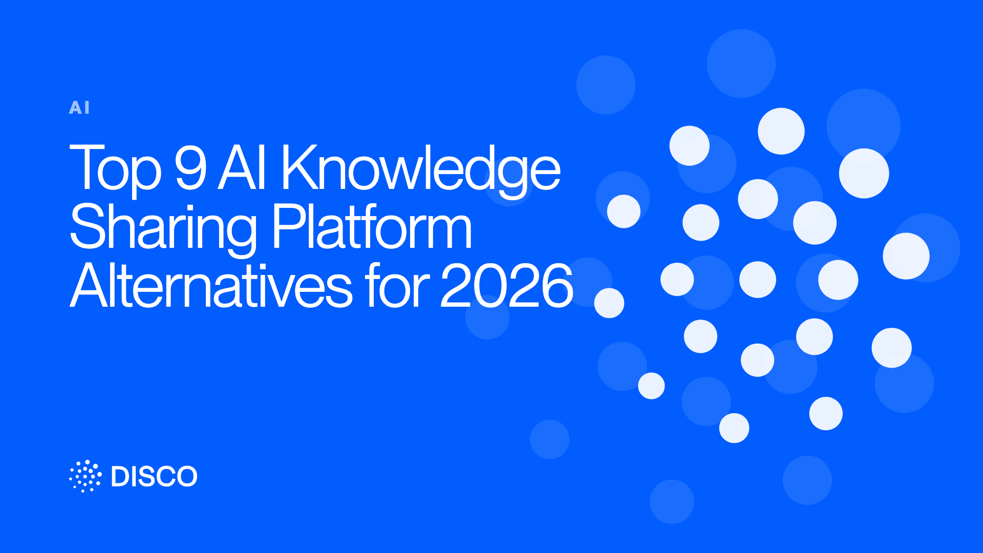Top 9 AI Knowledge Sharing Platform Alternatives for 2026