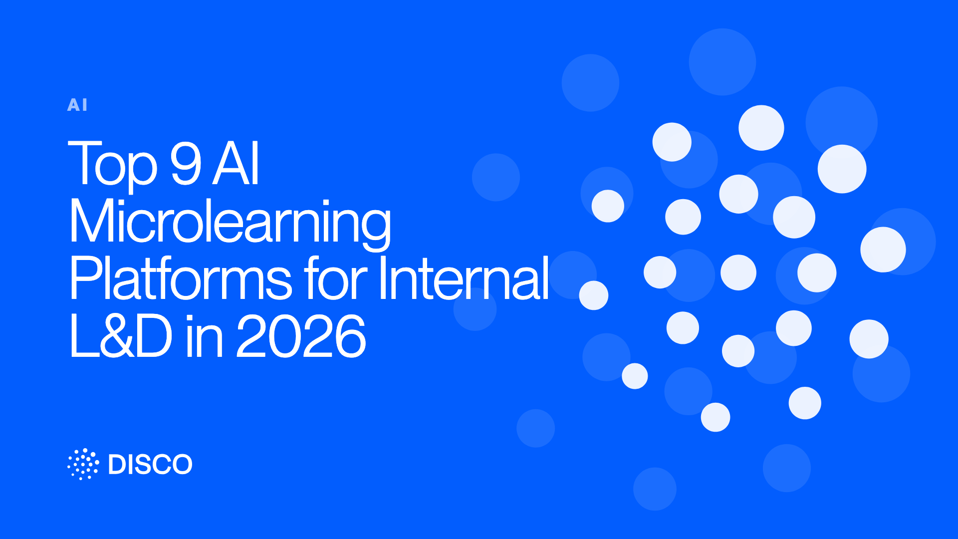 Top 9 AI Microlearning Platforms for Internal L&D in 2026