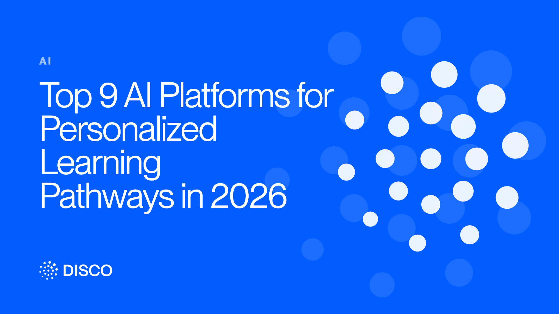 Top 9 AI Platforms for Personalized Learning Pathways in 2026