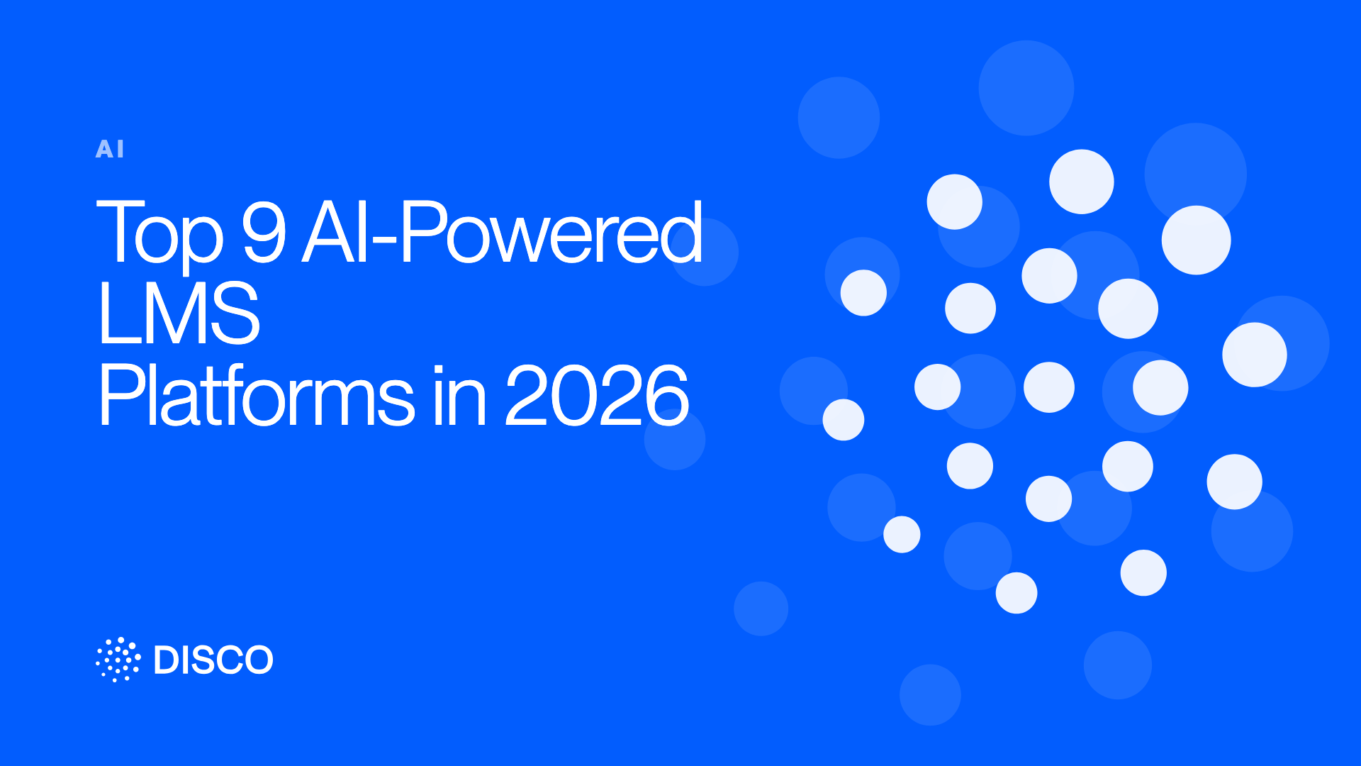 Top 9 AI-Powered LMS Platforms in 2026