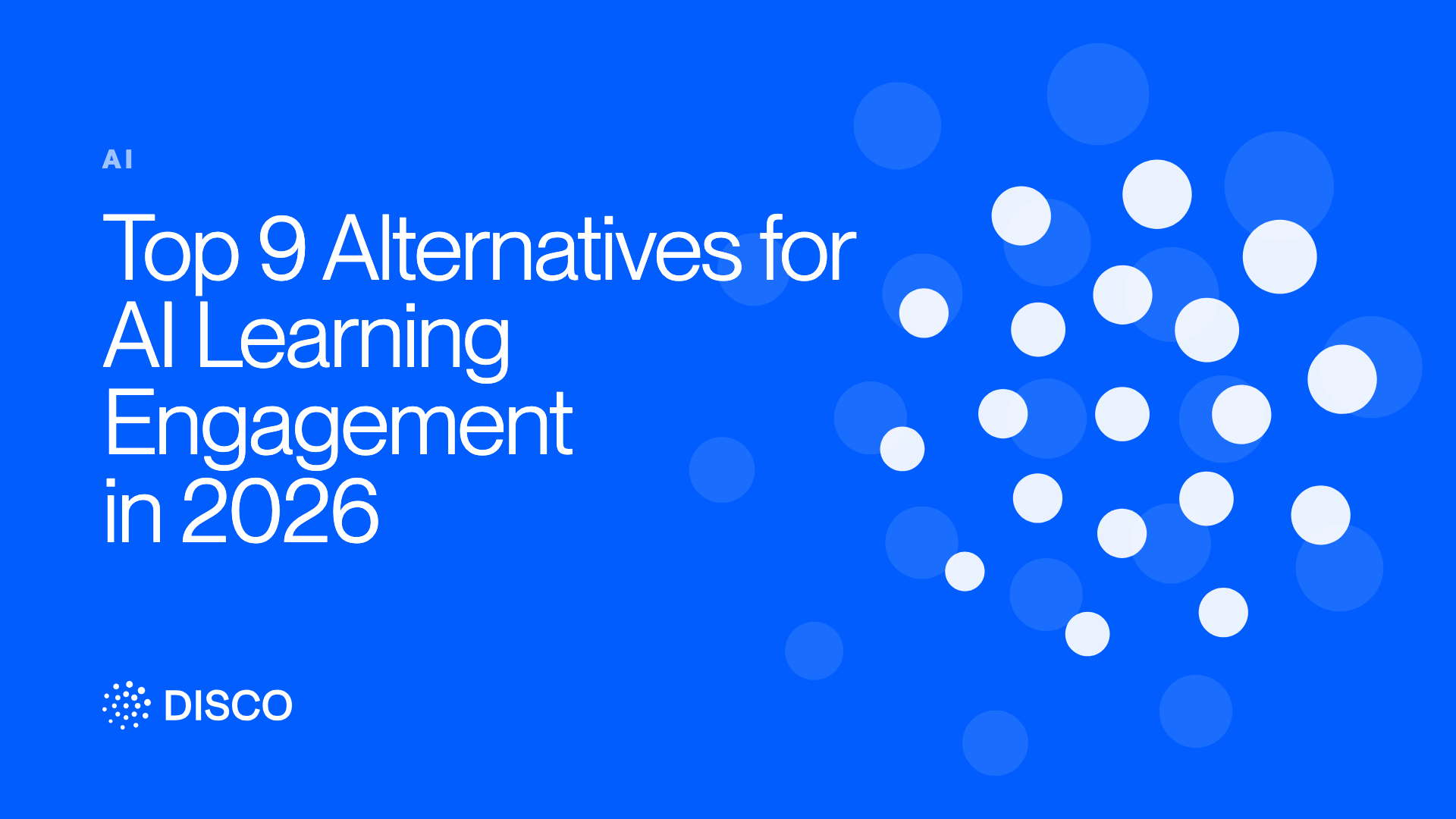 Top 9 Alternatives for AI Learning Engagement in 2026