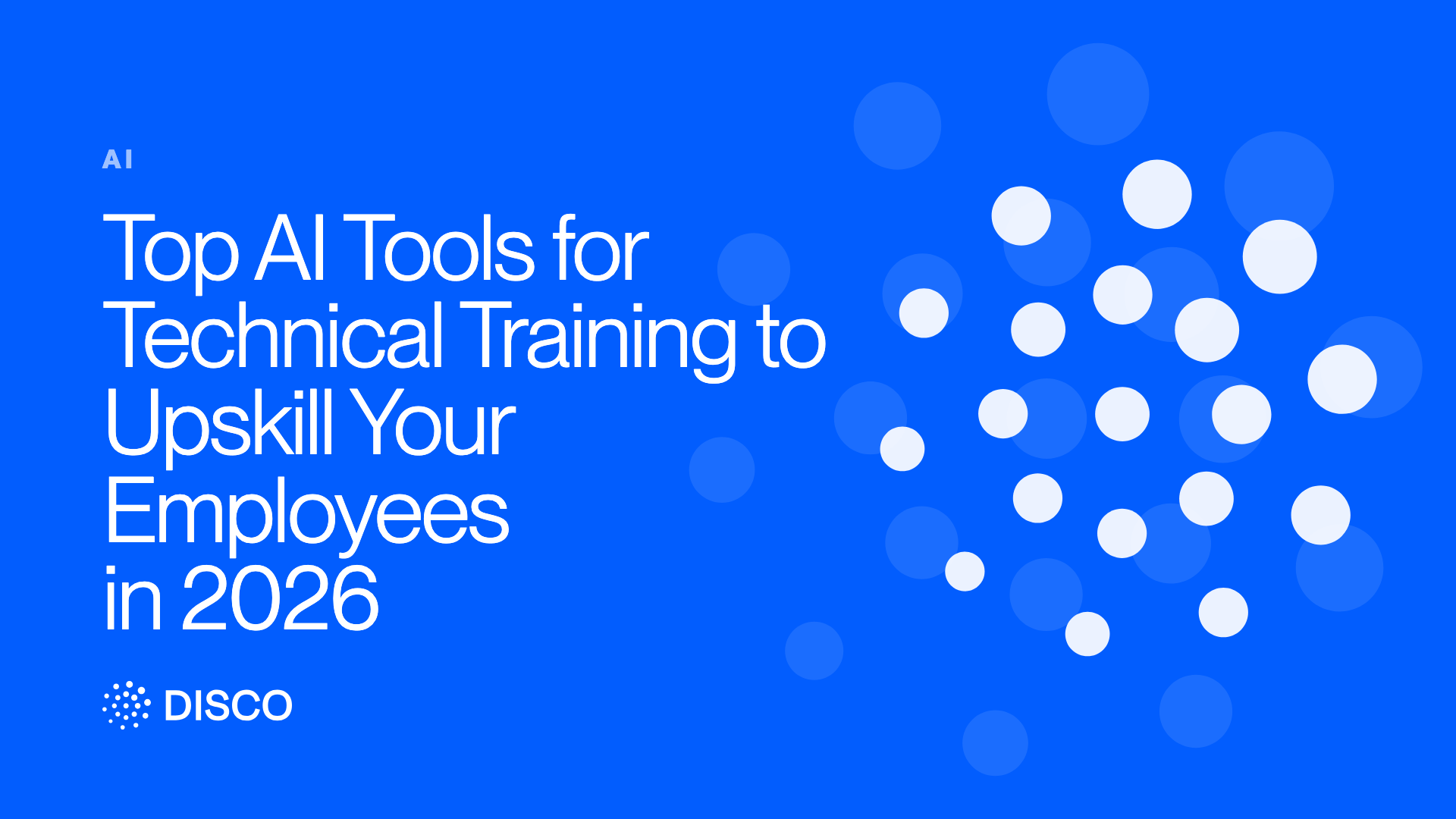 Top AI Tools for Technical Training to Upskill Your Employees in 2026