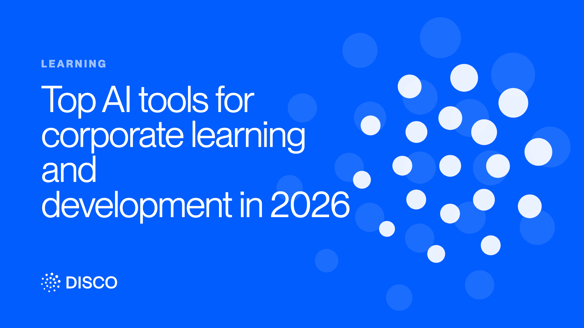 Top AI tools for corporate learning and development in 2026