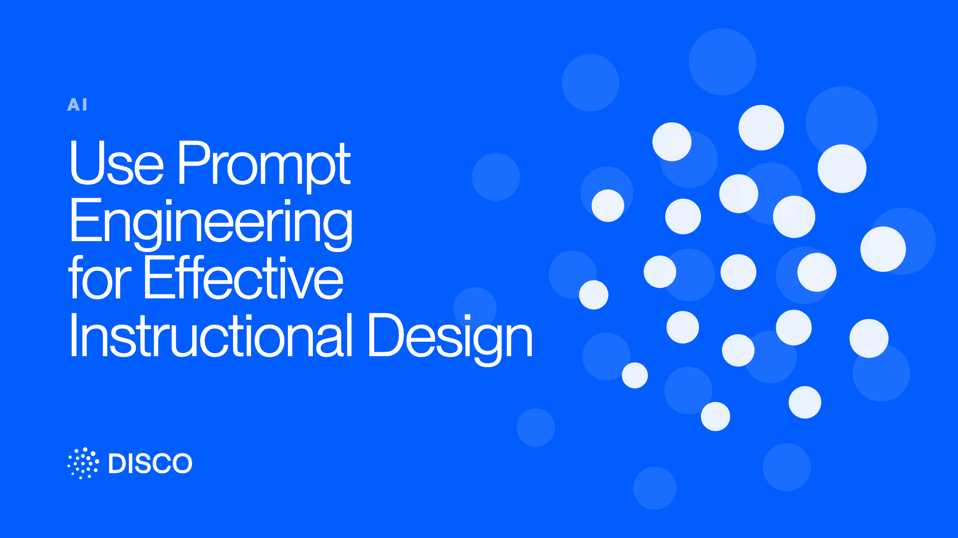 Use Prompt Engineering for Effective Instructional Design