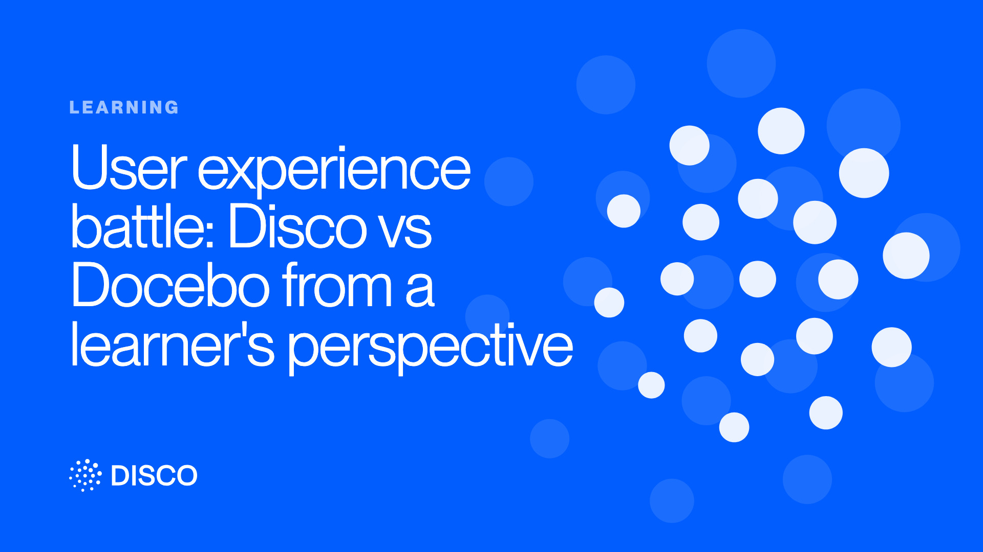 User experience battle: Disco vs Docebo from a learner's perspective