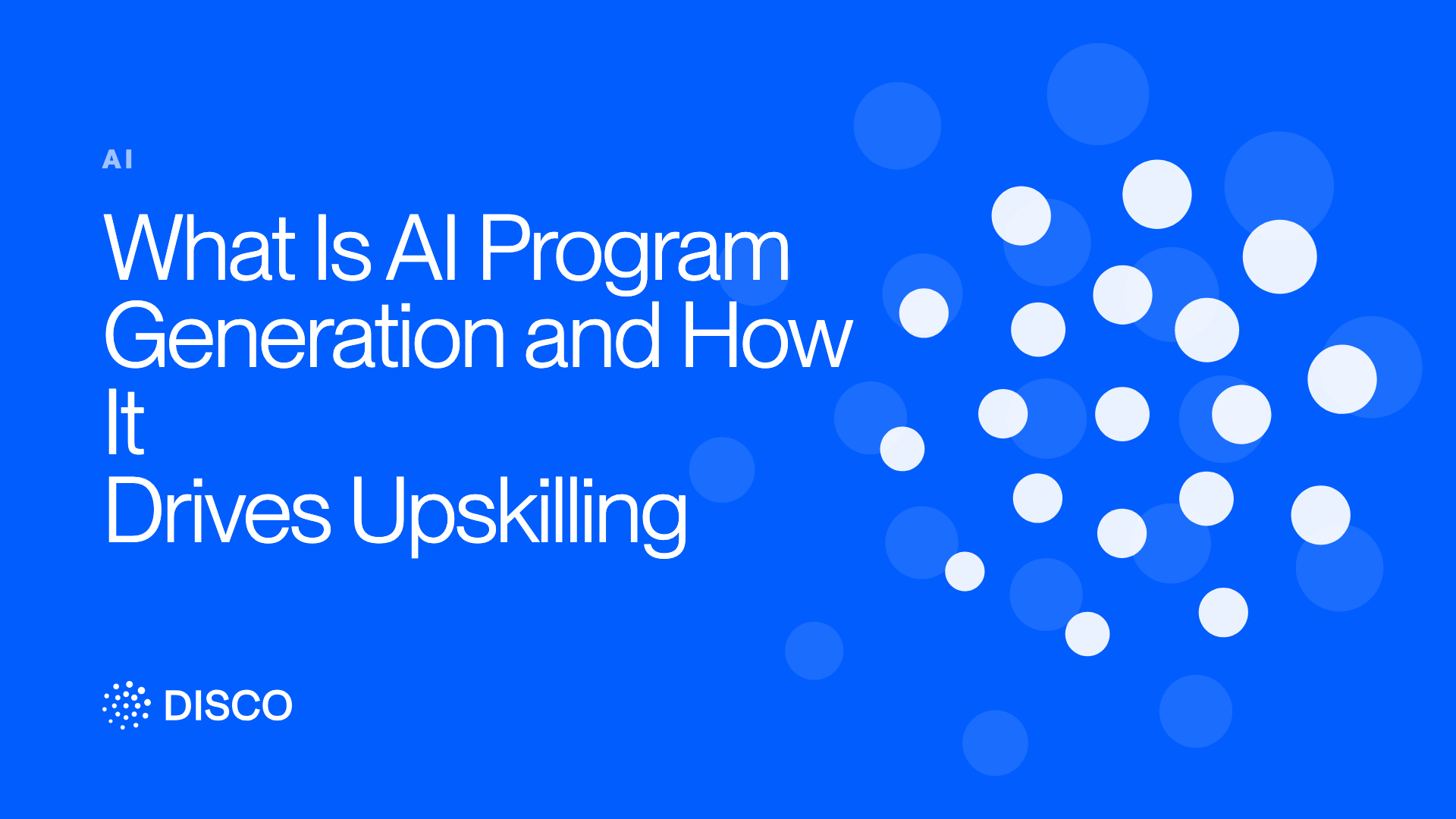 What Is AI Program Generation and How It Drives Upskilling