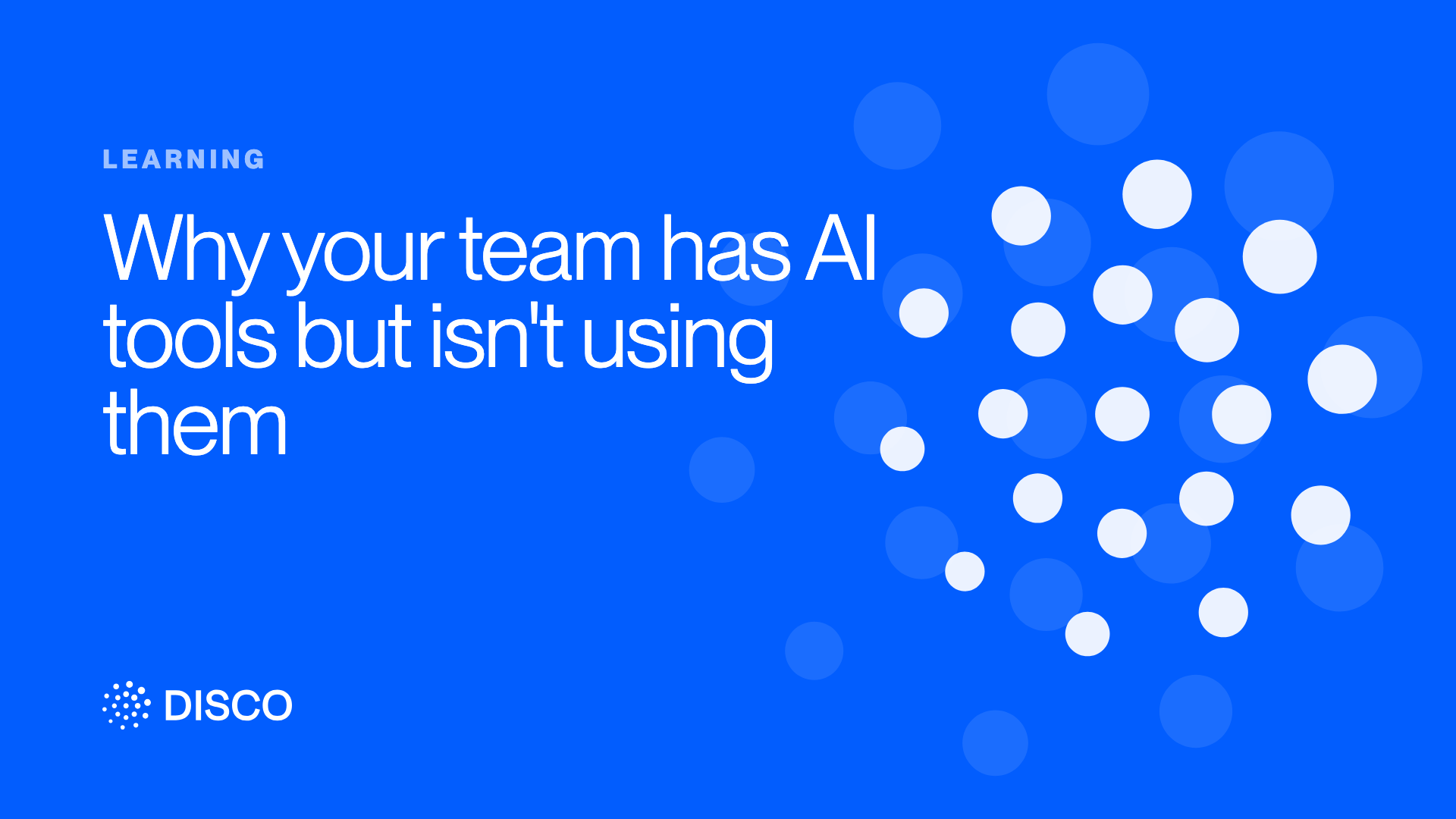Why your team has AI tools but isn't using them