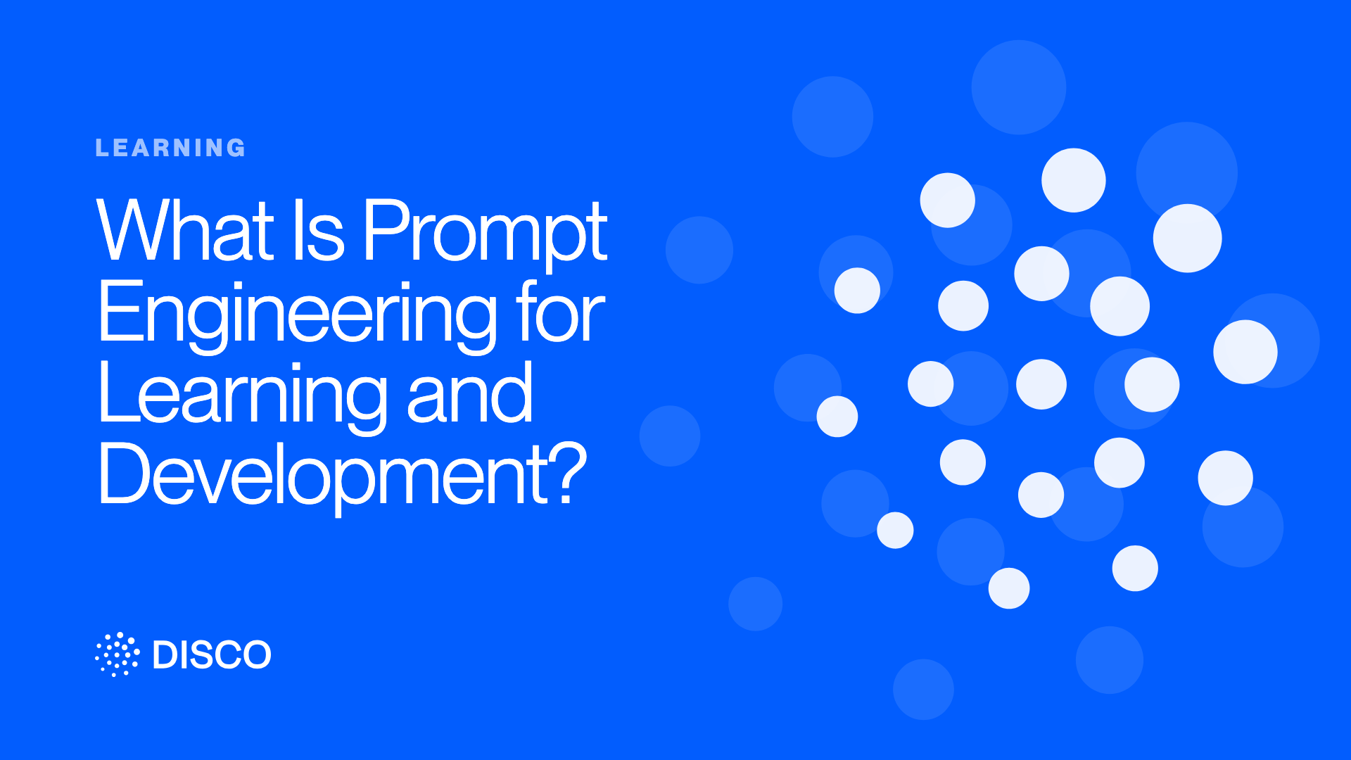 What Is Prompt Engineering for Learning and Development?