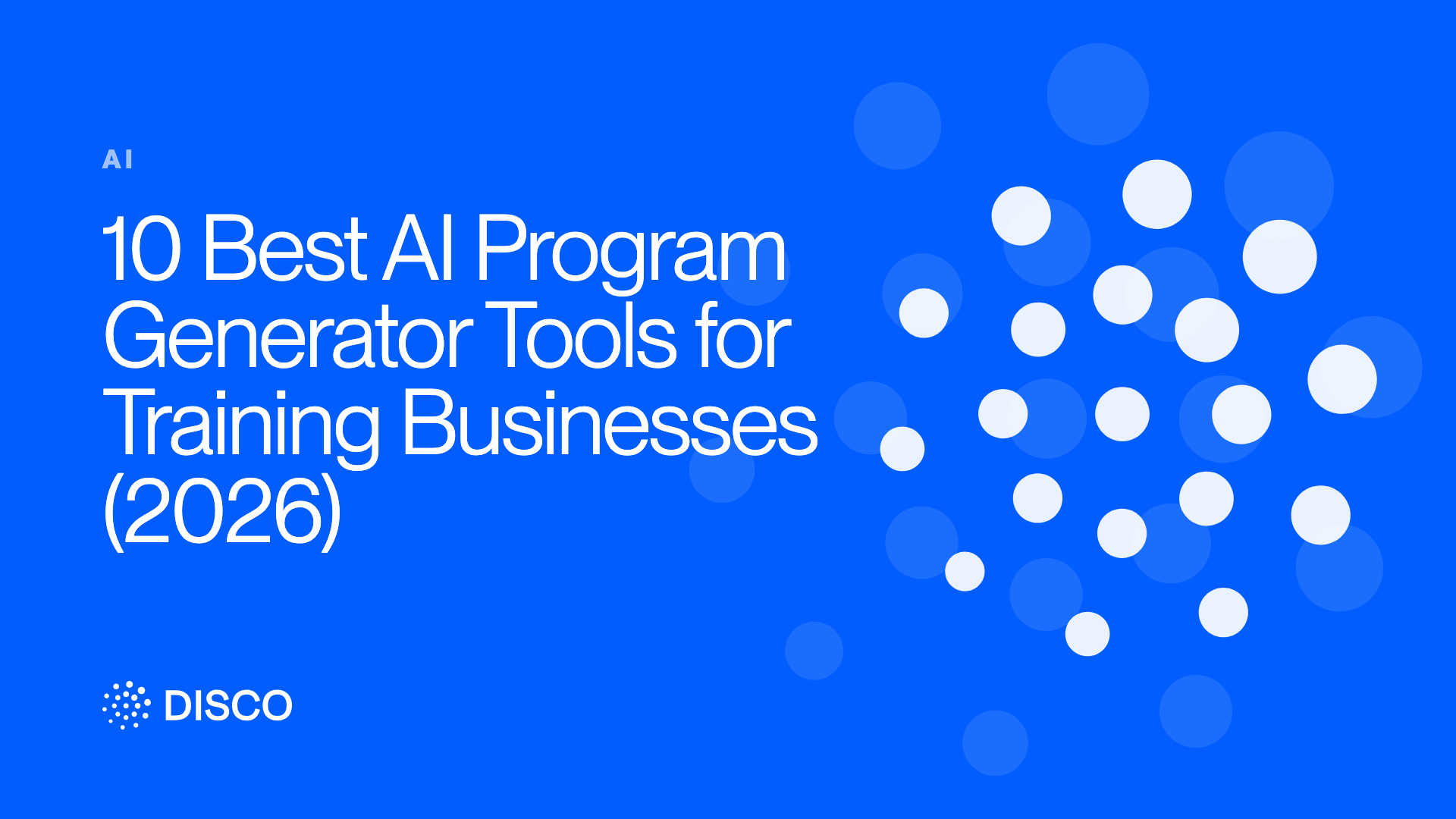 10 Best AI Program Generator Tools for Training Businesses (2026)