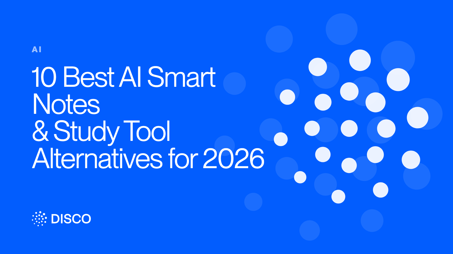 10 Best AI Smart Notes & Study Tool Alternatives for 2026