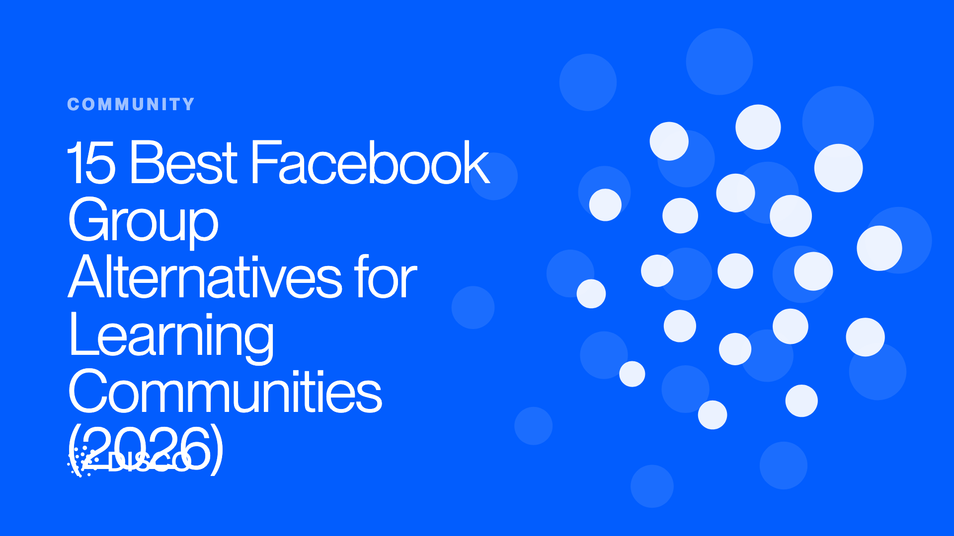 15 Best Facebook Group Alternatives for Learning Communities (2026)