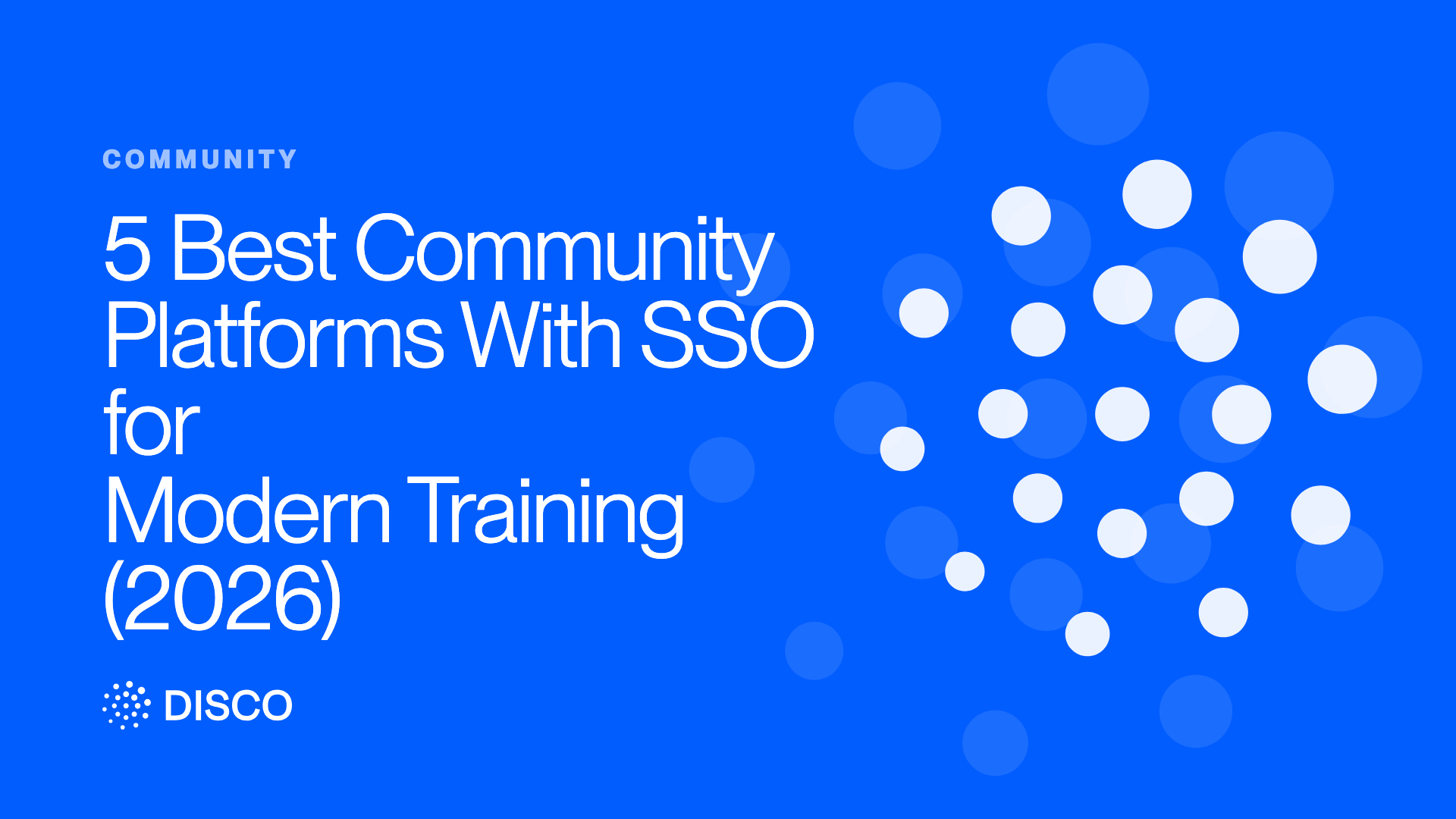 5 Best Community Platforms With SSO for Modern Training (2026)