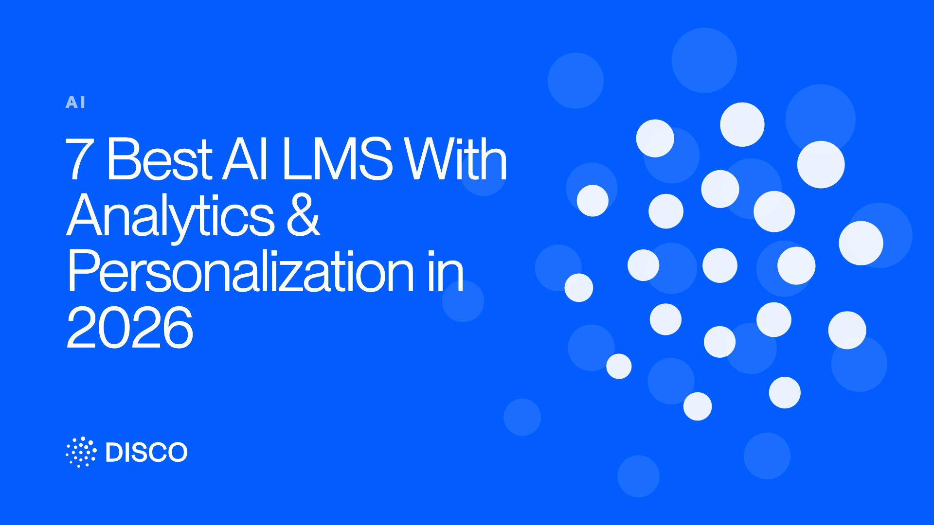 7 Best AI LMS With Analytics & Personalization in 2026