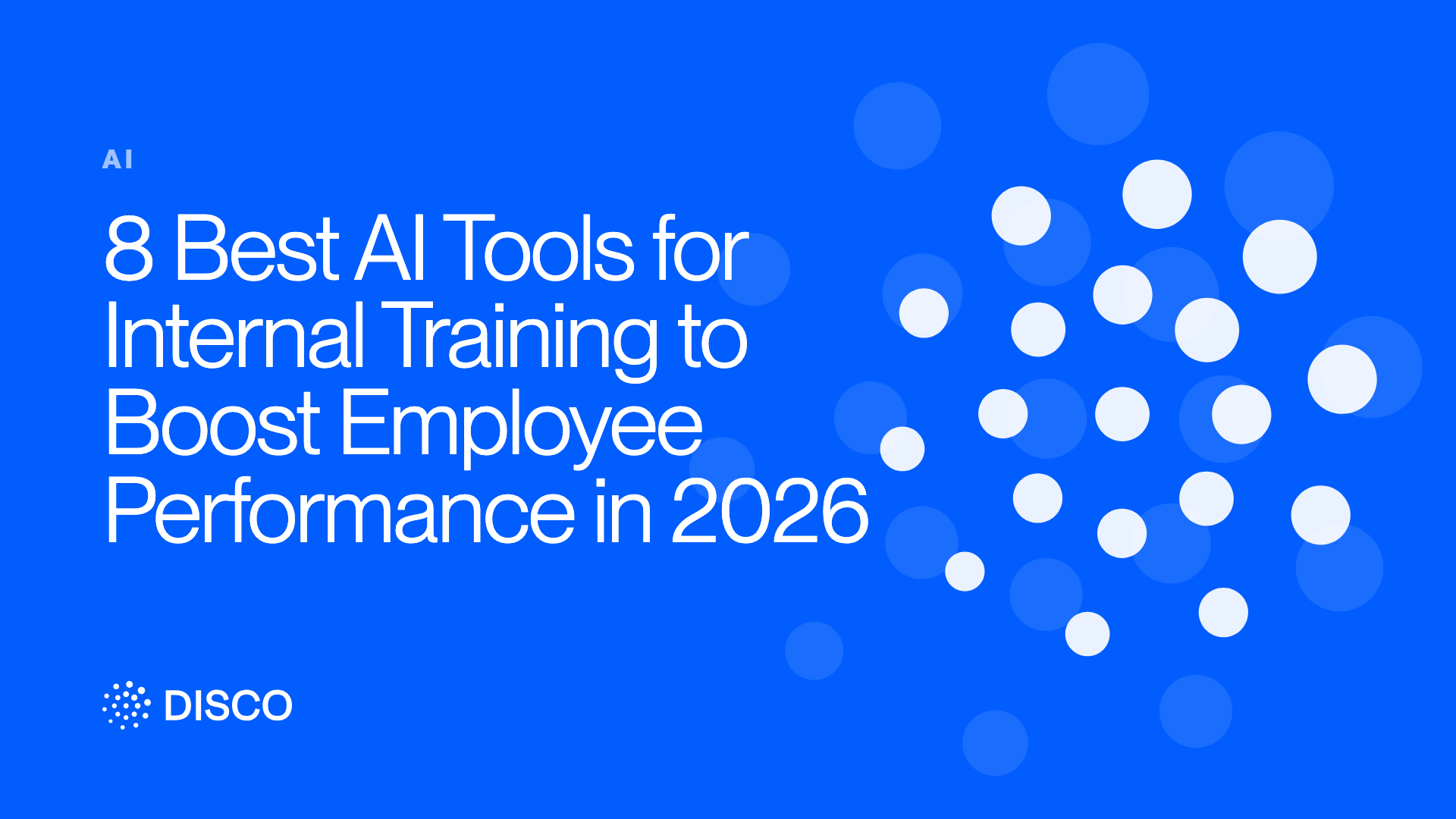 8 Best AI Tools for Internal Training to Boost Employee Performance in 2026