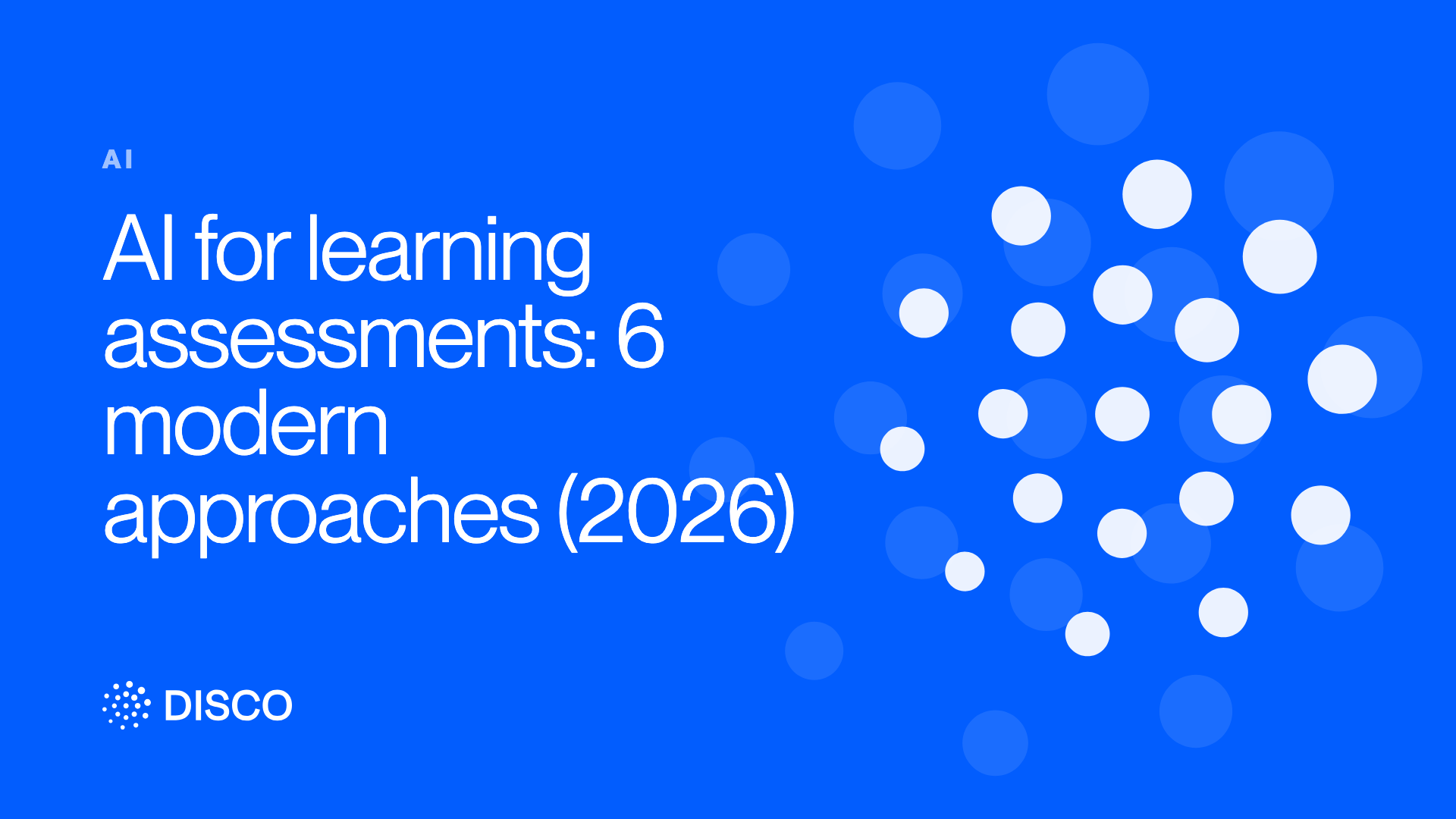 AI for learning assessments: 6 modern approaches (2026)