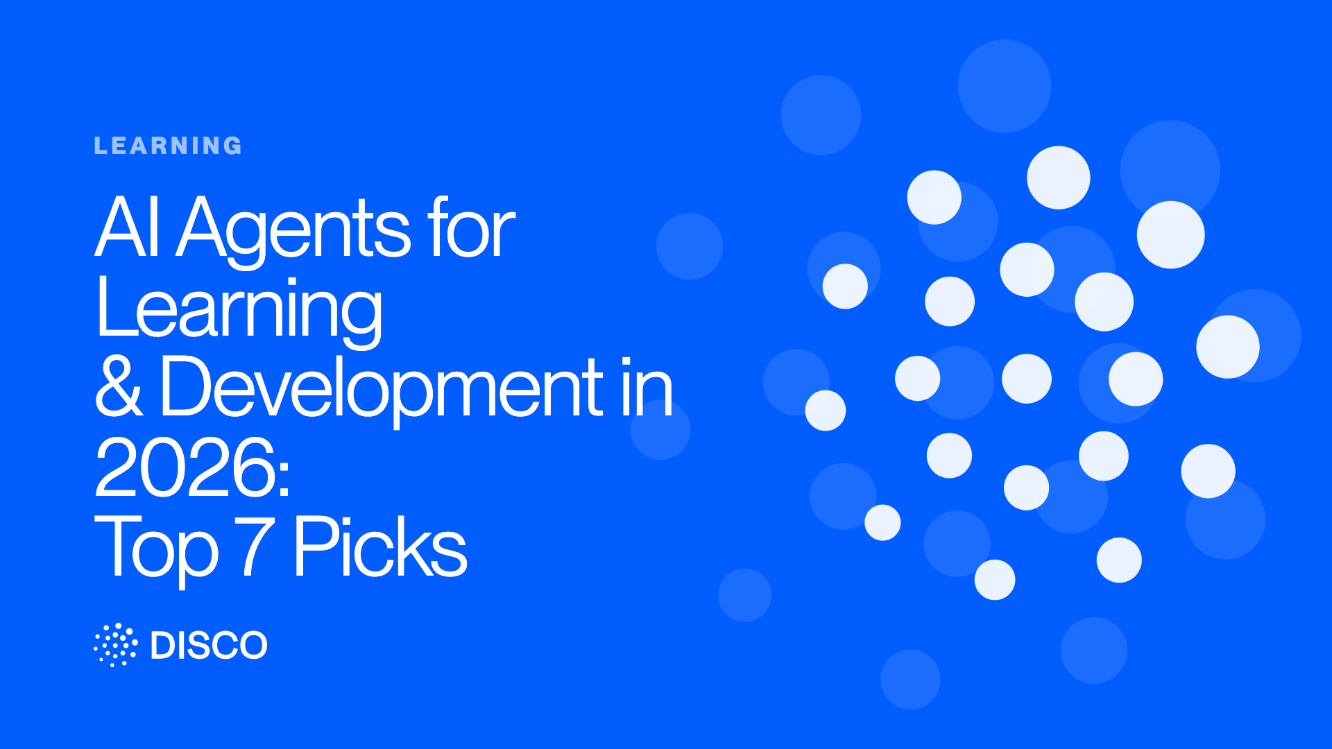 AI Agents for Learning & Development in 2026: Top 7 Picks