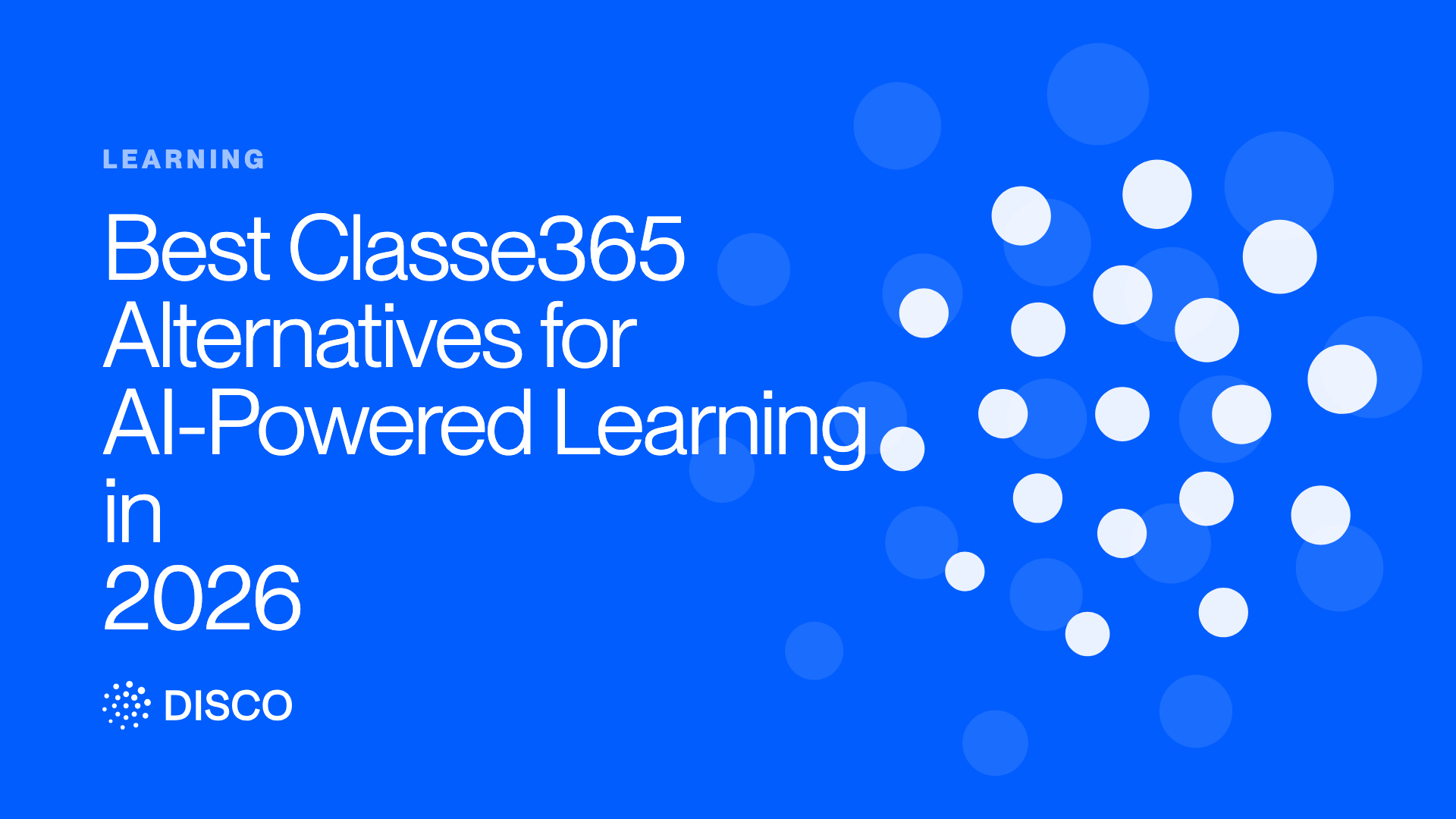 Best Classe365 Alternatives for AI-Powered Learning in 2026