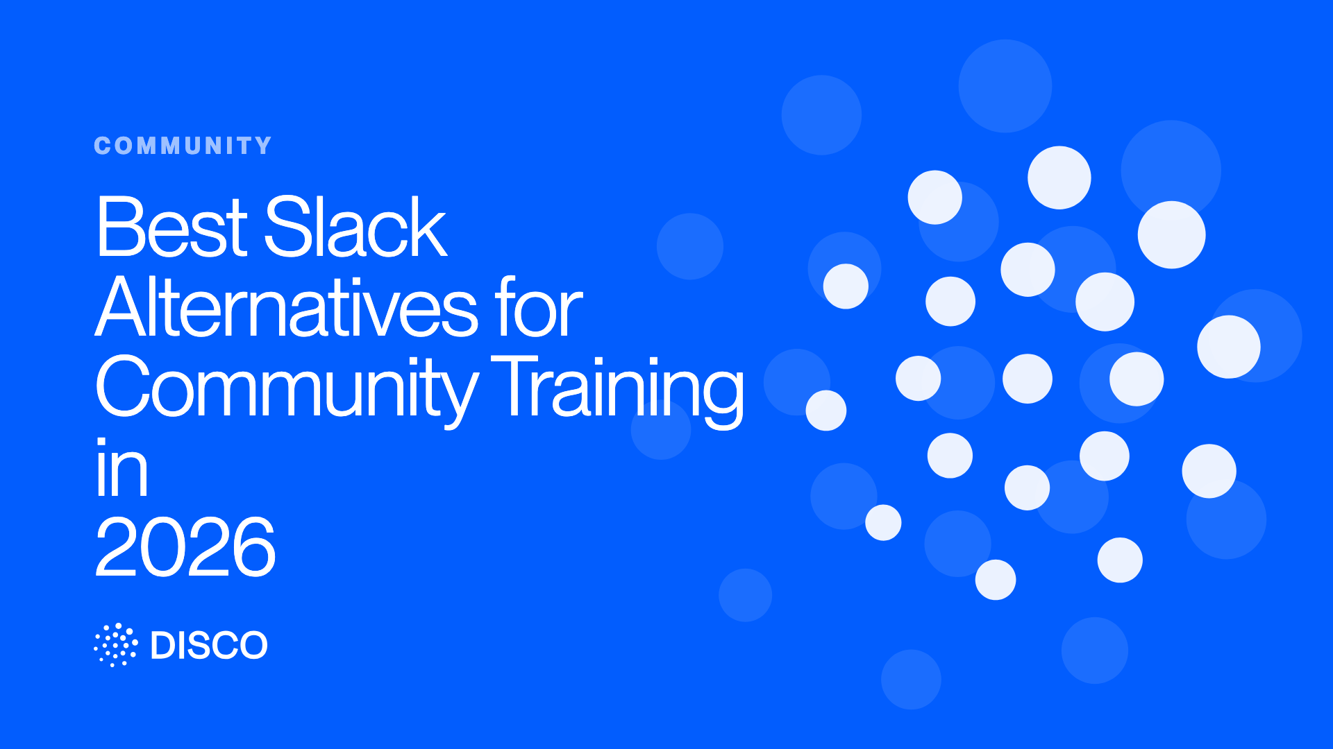 Best Slack Alternatives for Community Training in 2026