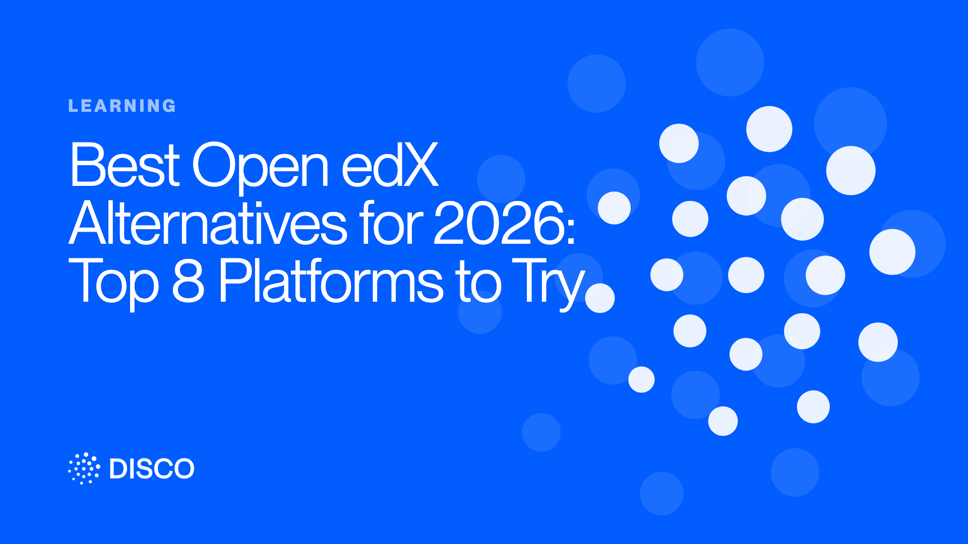 Best Open edX Alternatives for 2026: Top 8 Platforms to Try