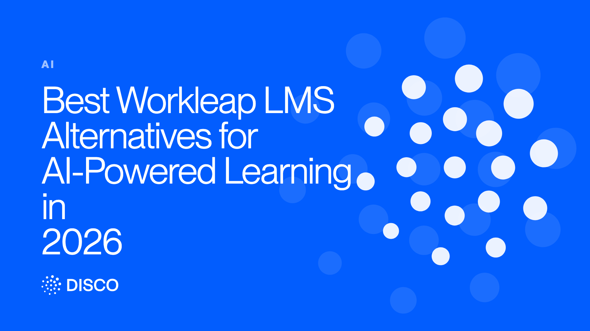Best Workleap LMS Alternatives for AI-Powered Learning in 2026