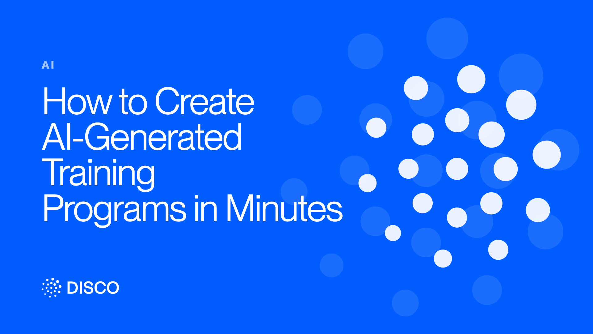 How to Create AI-Generated Training Programs in Minutes