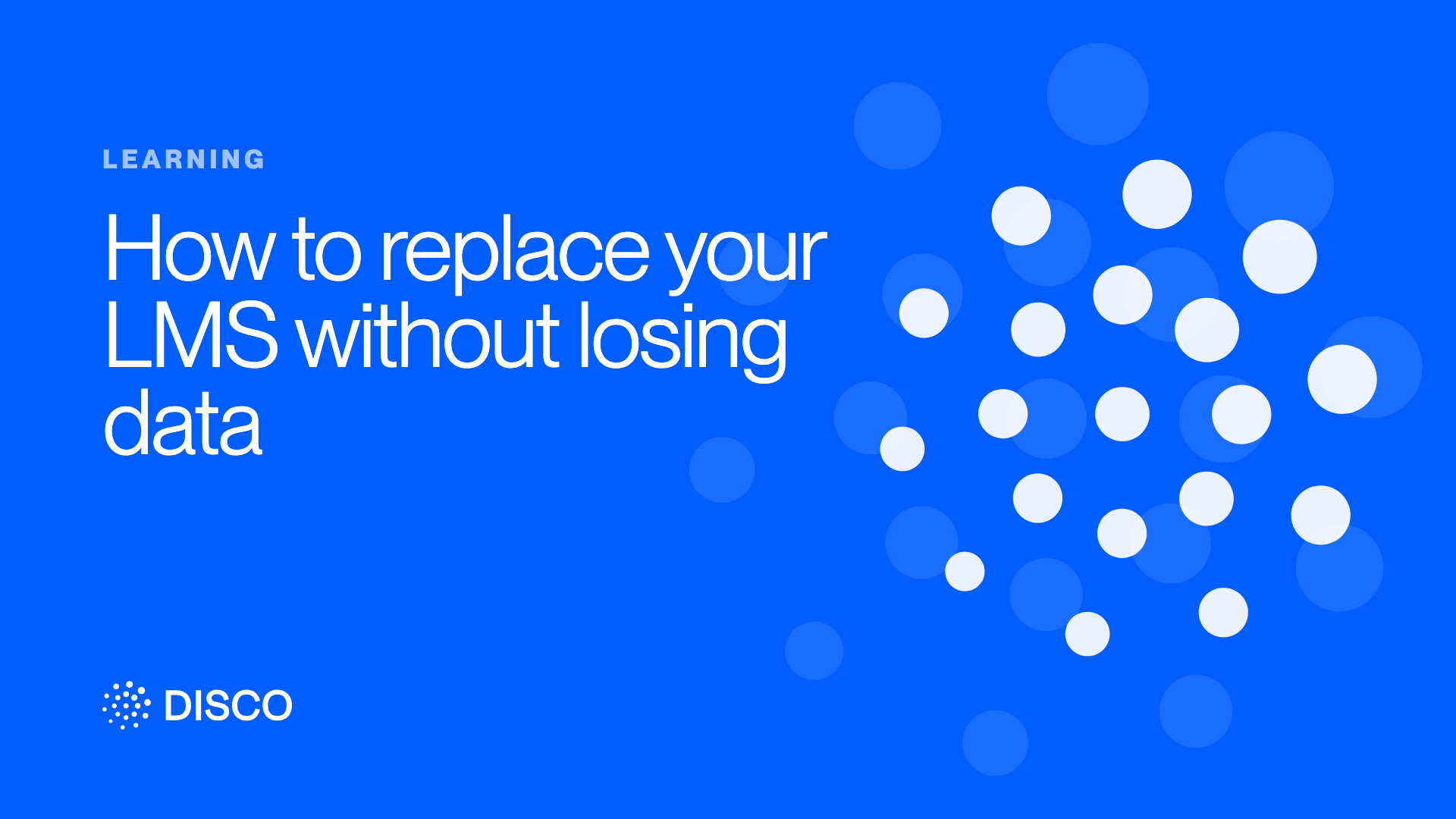 How to replace your LMS without losing data