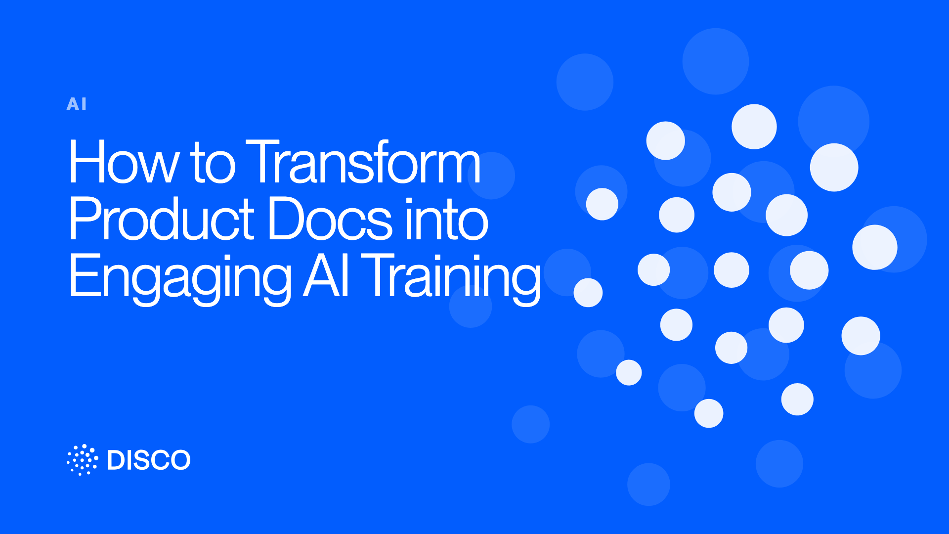 How to Transform Product Docs into Engaging AI Training