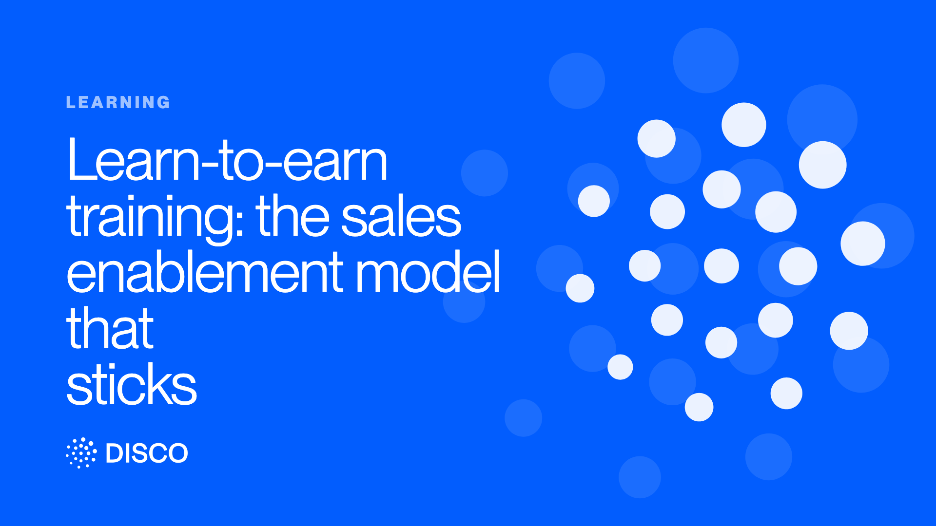 Learn-to-earn training: the sales enablement model that sticks