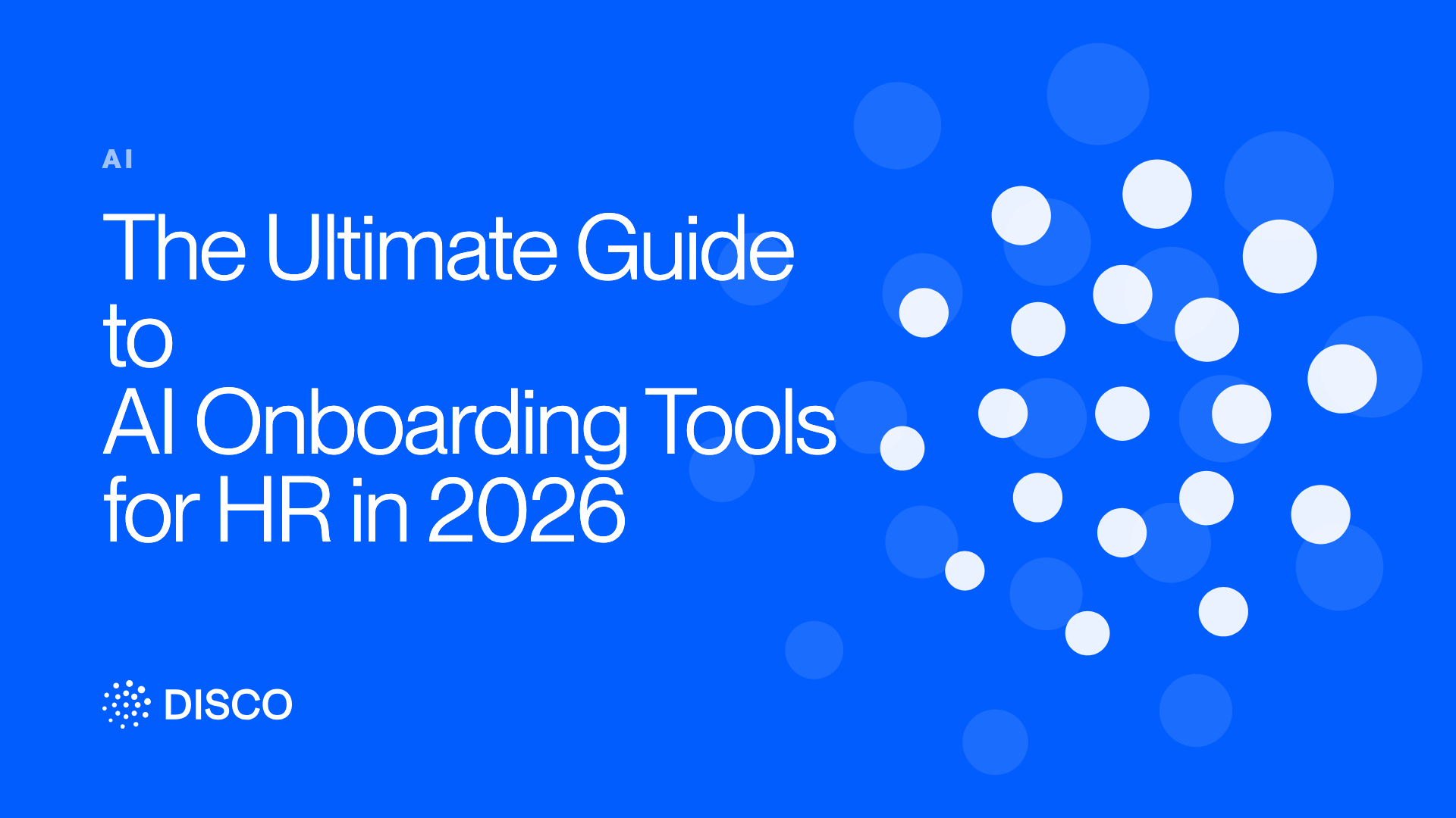 The Ultimate Guide to AI Onboarding Tools for HR in 2026
