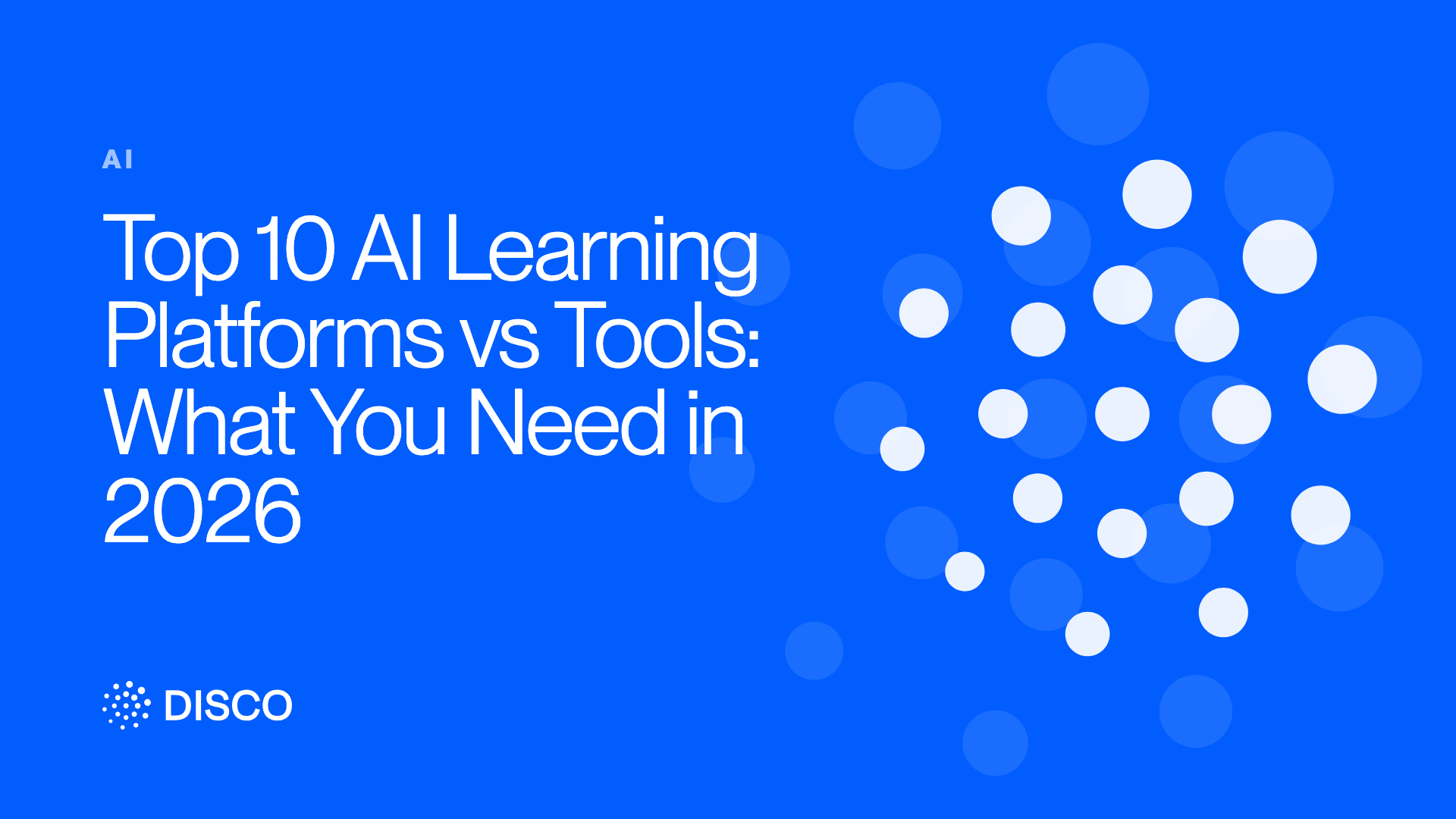 Top 10 AI Learning Platforms vs Tools: What You Need in 2026