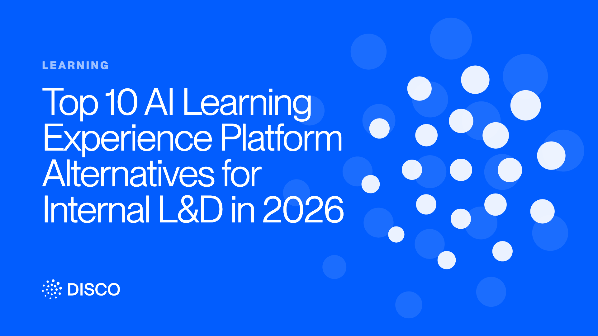 Top 10 AI Learning Experience Platform Alternatives for Internal L&D in 2026