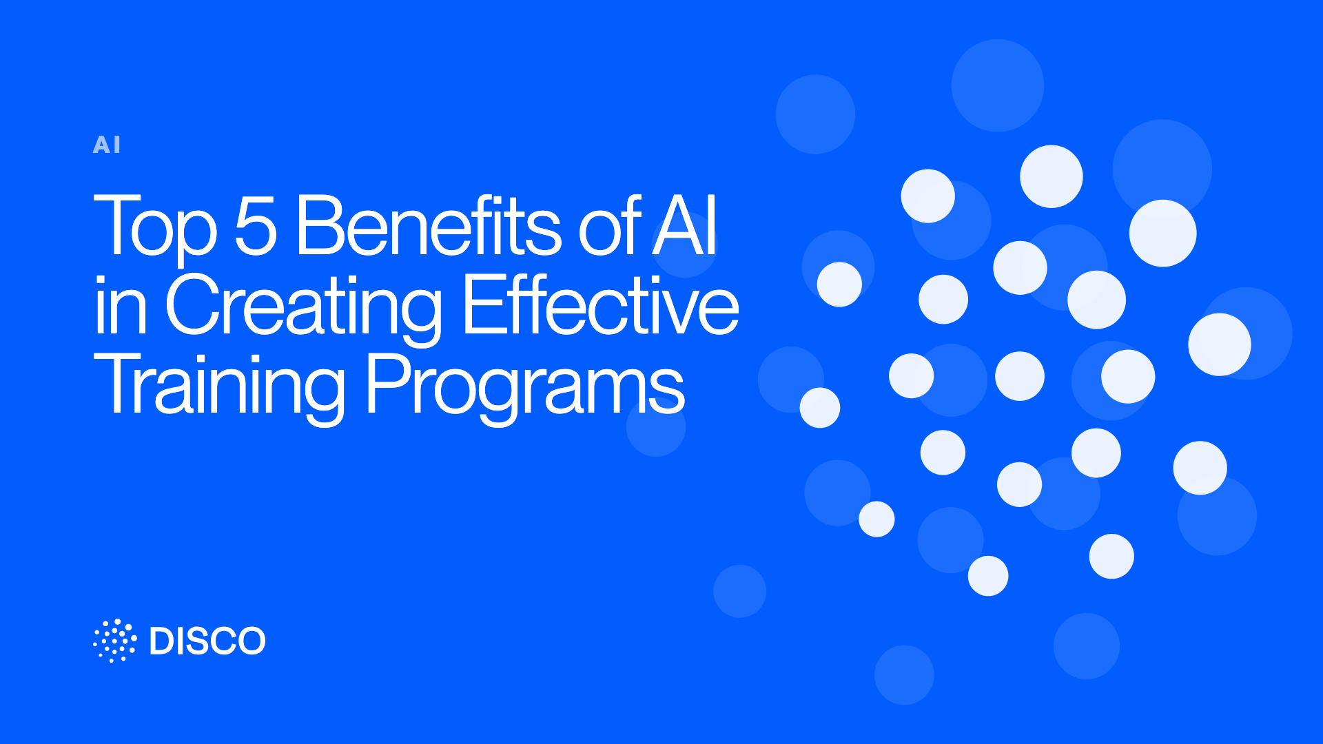 Top 5 Benefits of AI in Creating Effective Training Programs