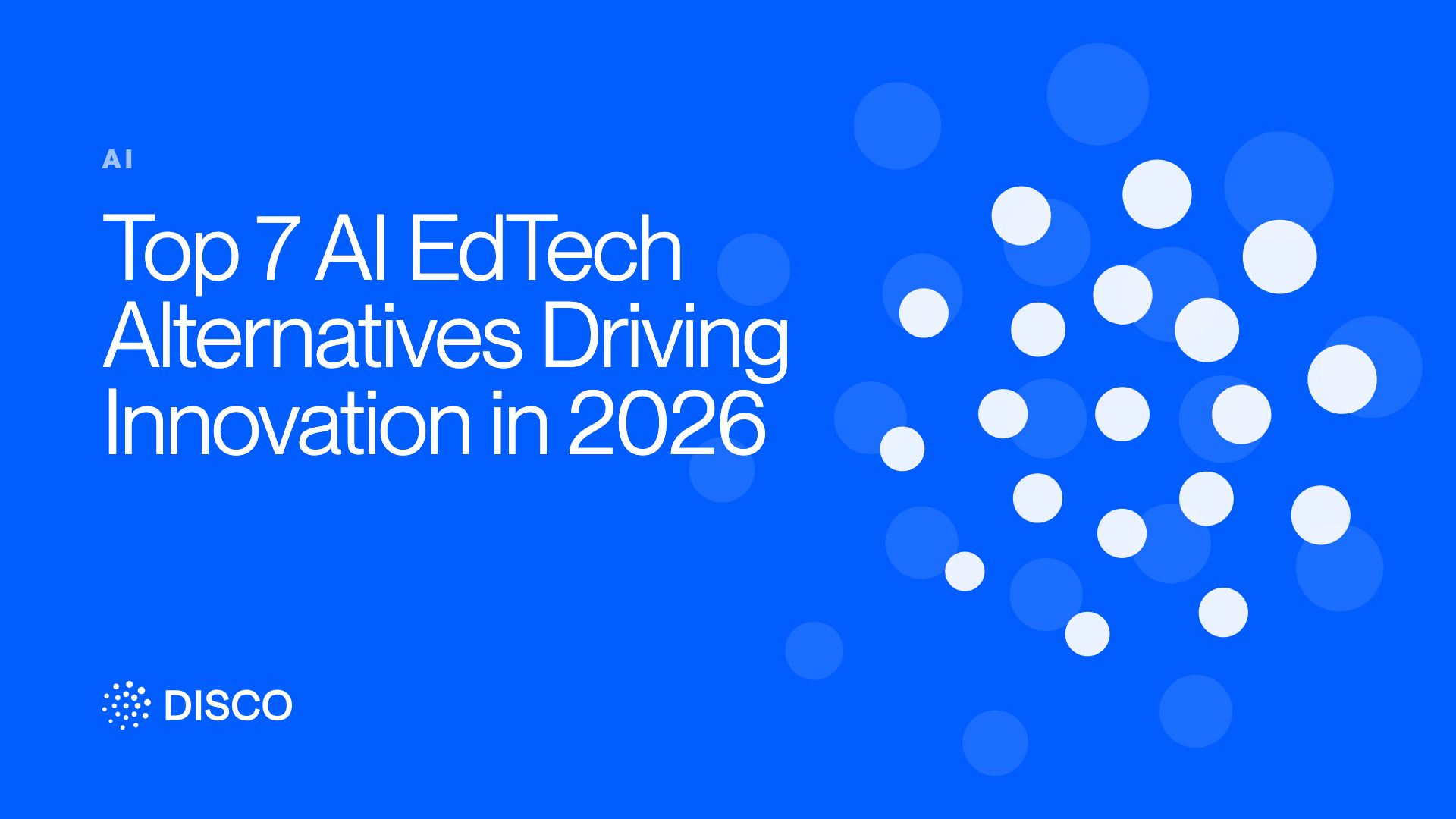 Top 7 AI EdTech Alternatives Driving Innovation in 2026