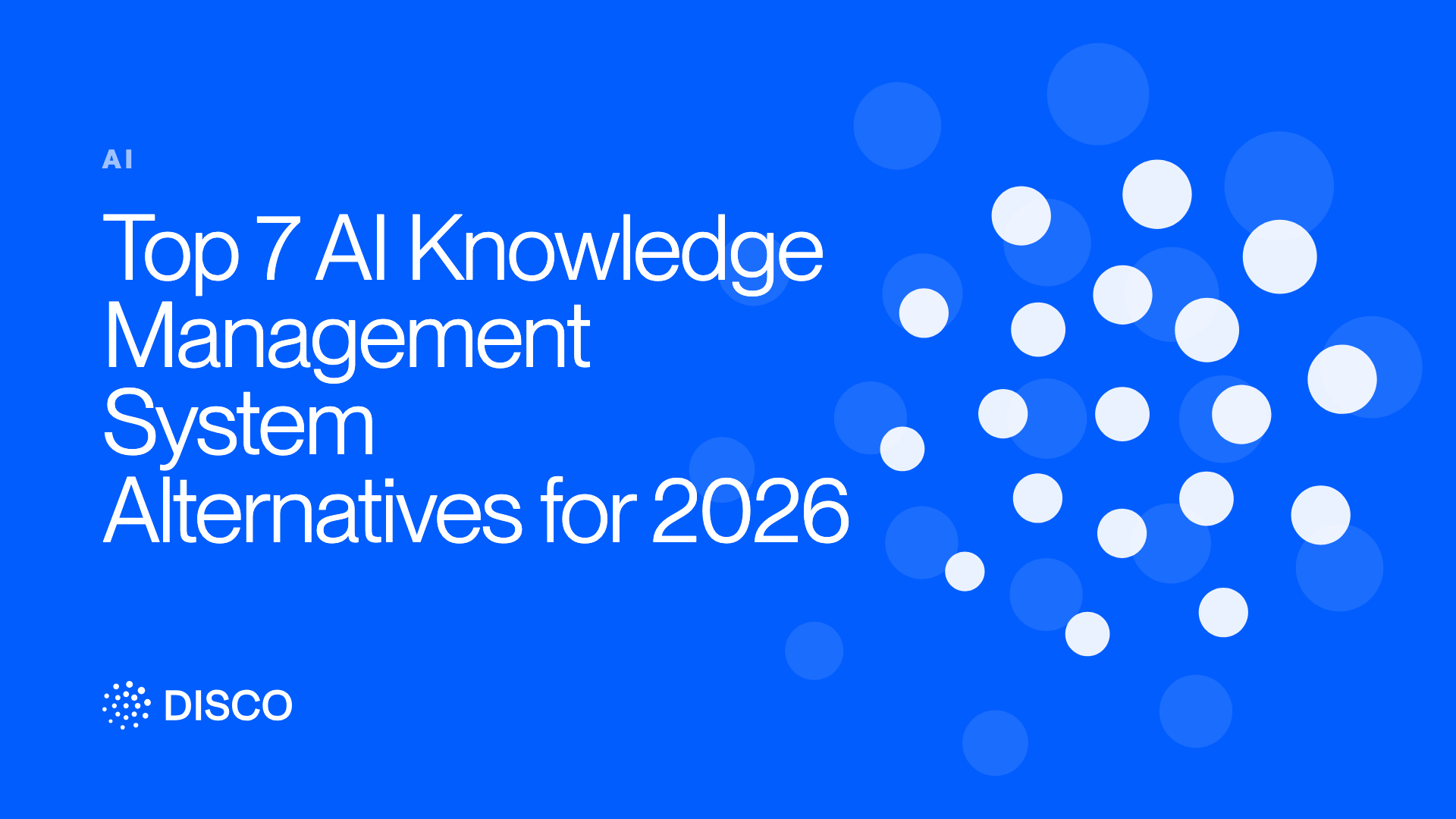 Top 7 AI Knowledge Management System Alternatives for 2026