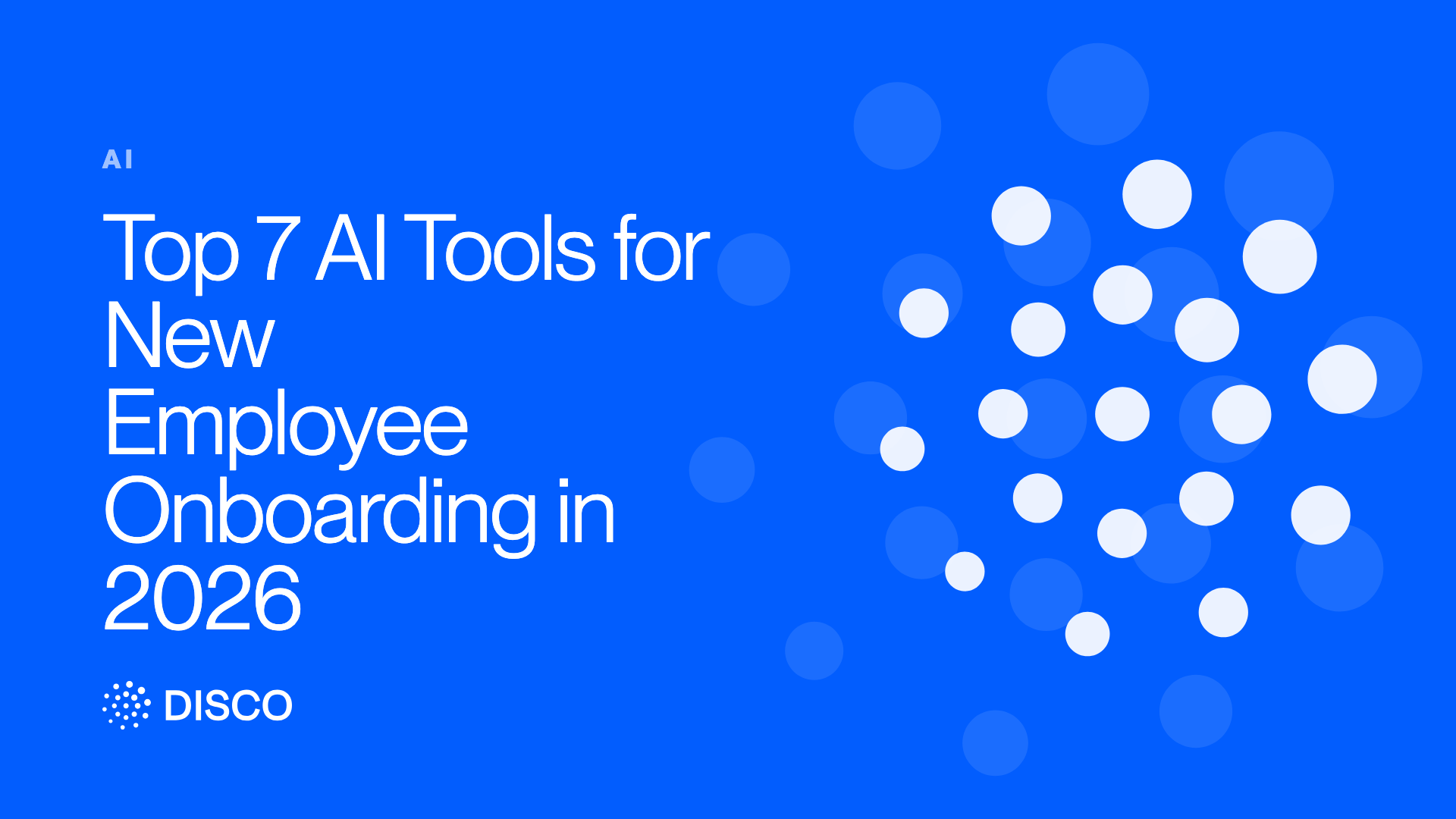 Top 7 AI Tools for New Employee Onboarding in 2026