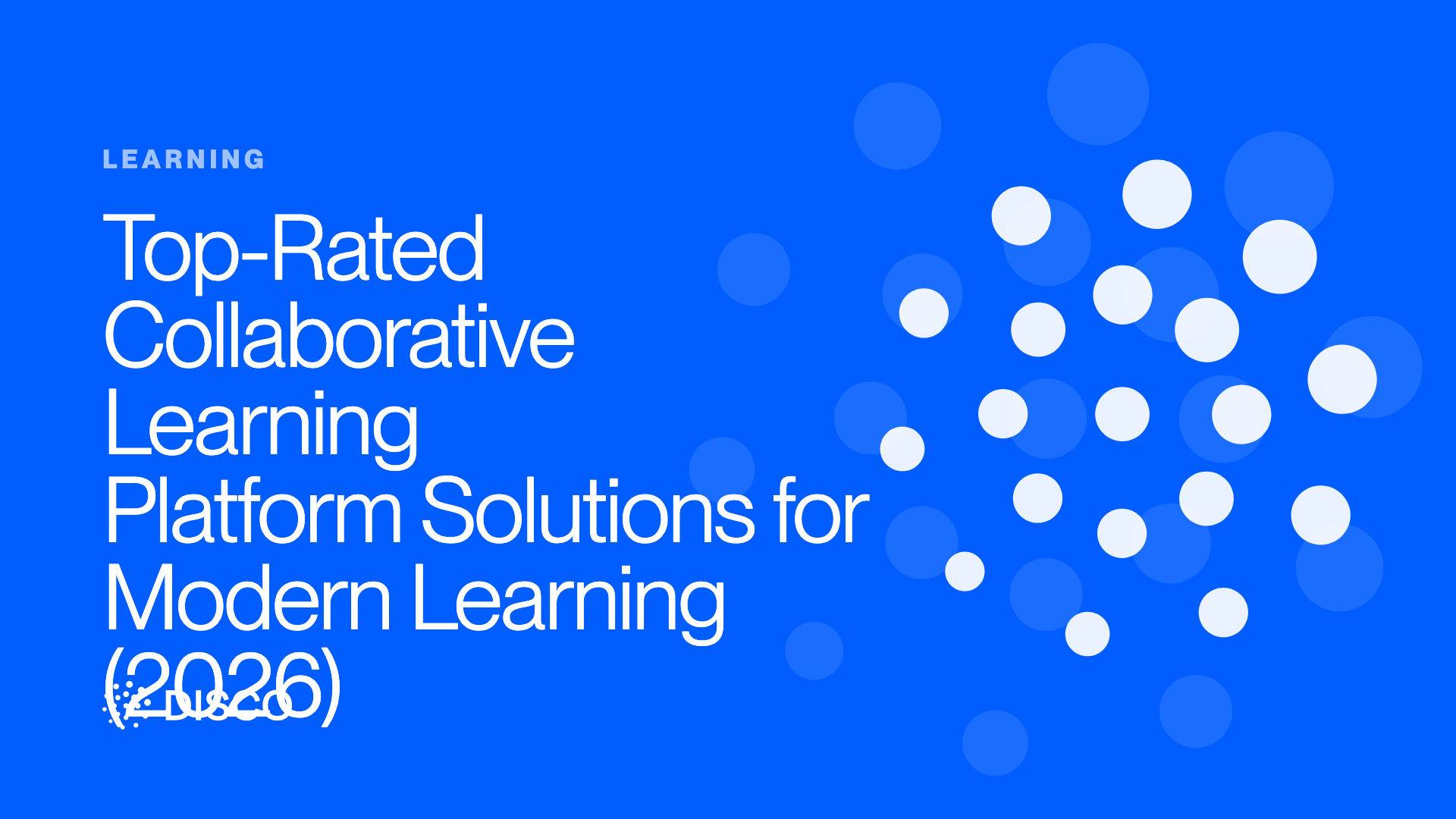 Top-Rated Collaborative Learning Platform Solutions for Modern Learning (2026)