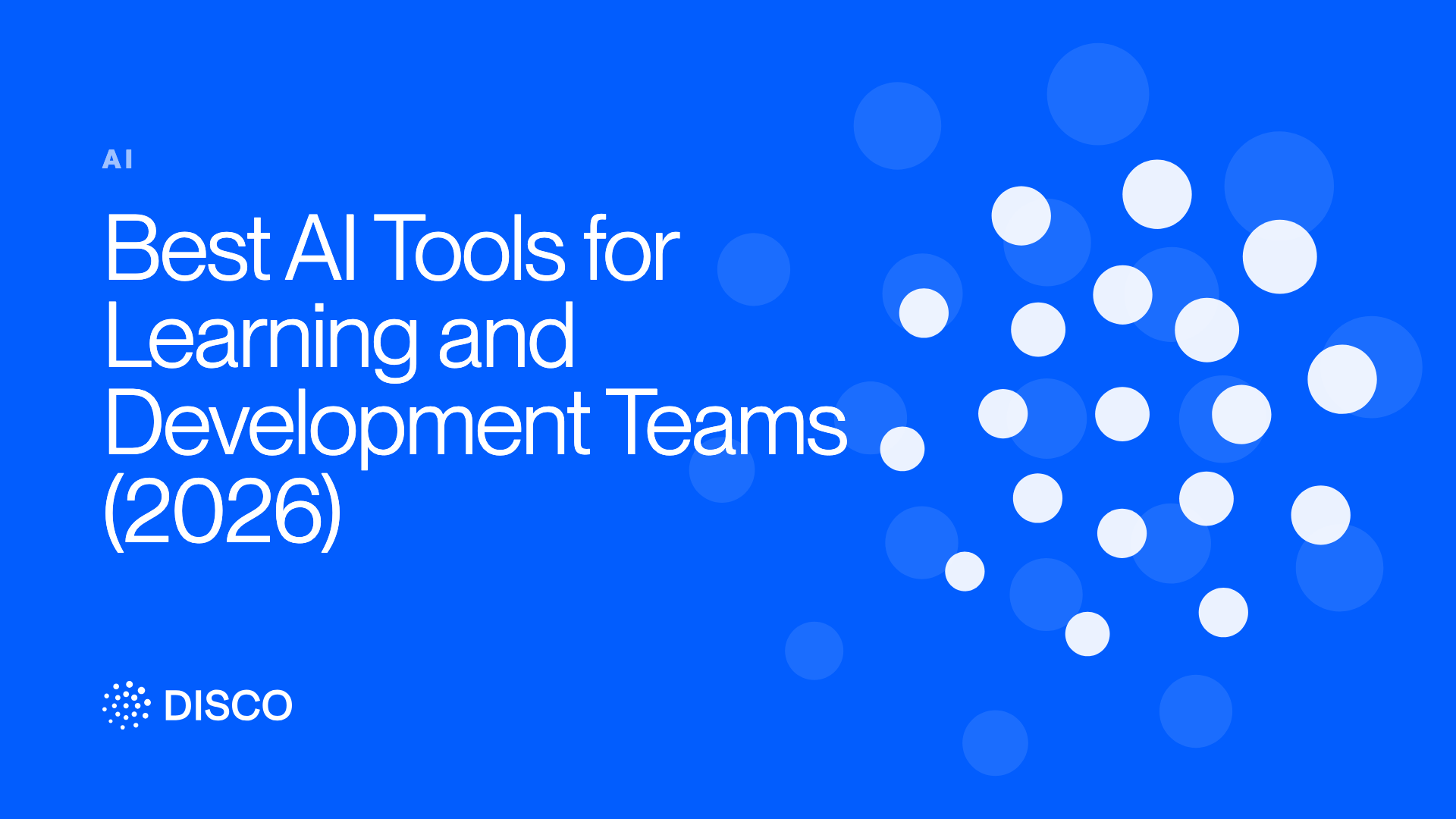 Best AI Tools for Learning and Development Teams (2026)