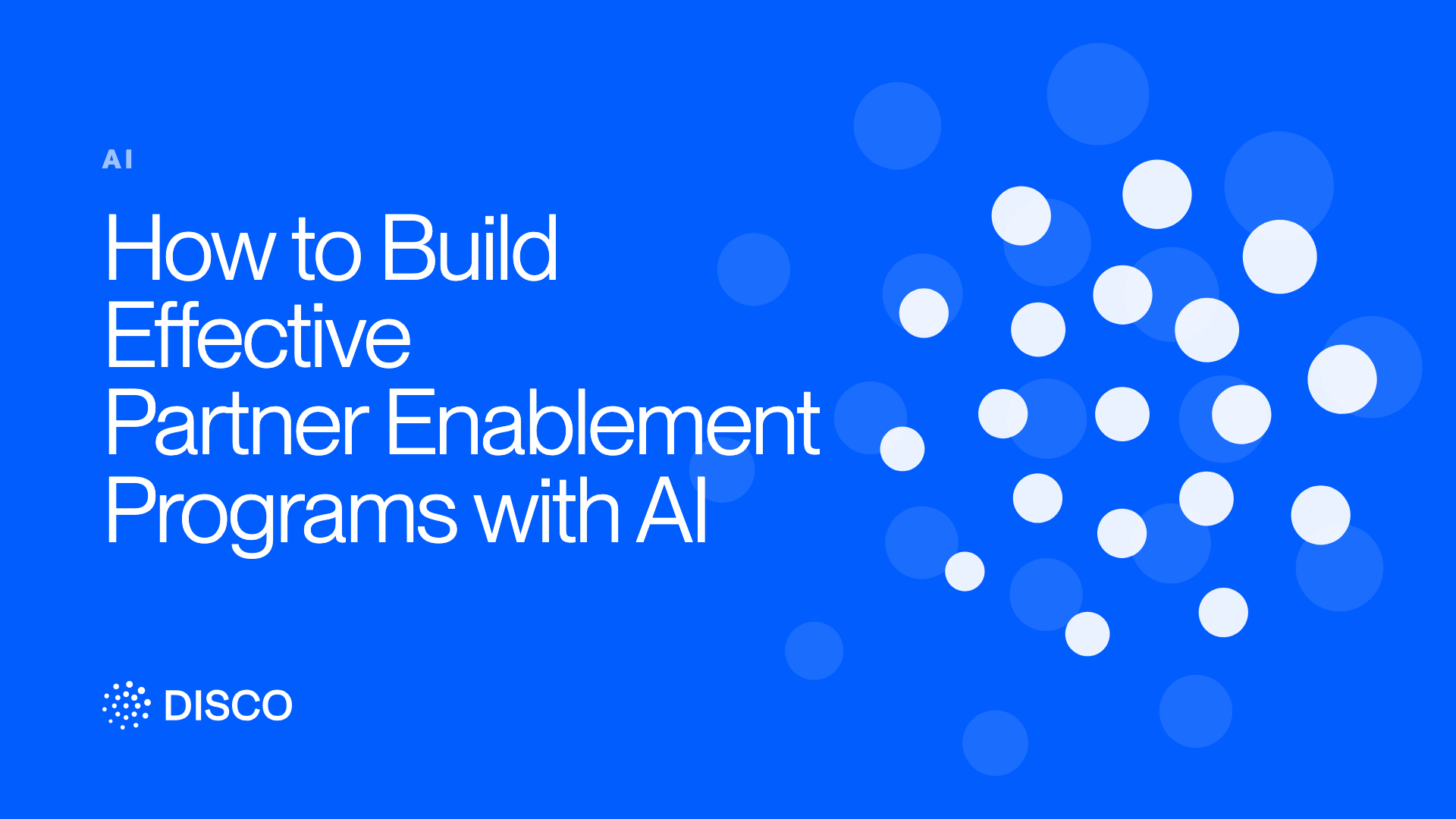 How to Build Effective Partner Enablement Programs with AI