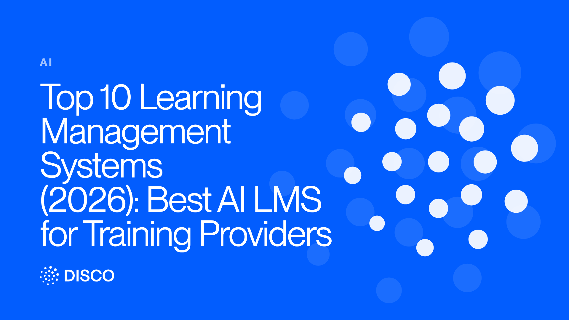 Top 10 Learning Management Systems (2026): Best AI LMS for Training Providers
