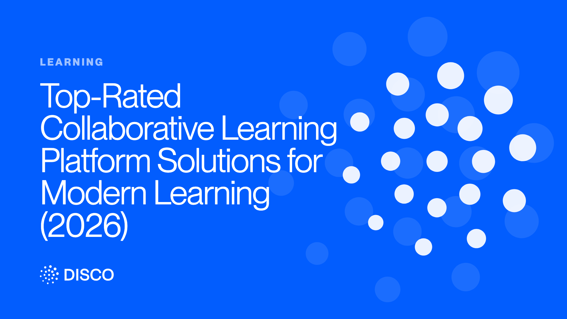 Top-Rated Collaborative Learning Platform Solutions for Modern Learning (2026)
