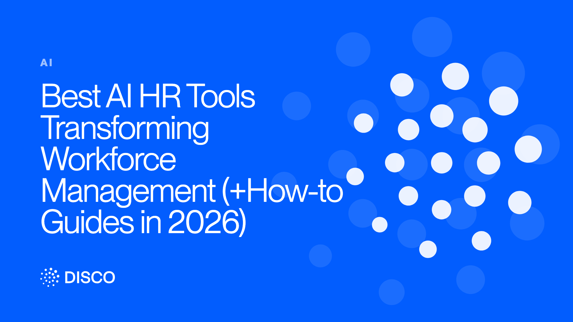 Best AI HR Tools Transforming Workforce Management (+How-to Guides in 2026)