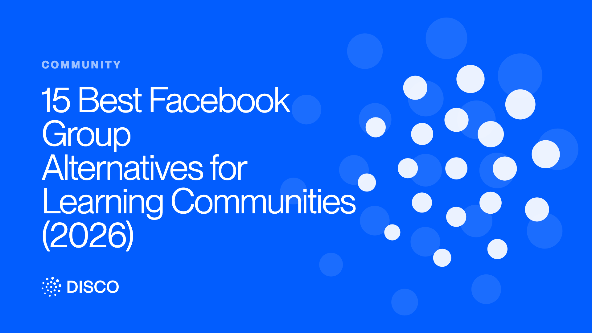 15 Best Facebook Group Alternatives for Learning Communities (2026)