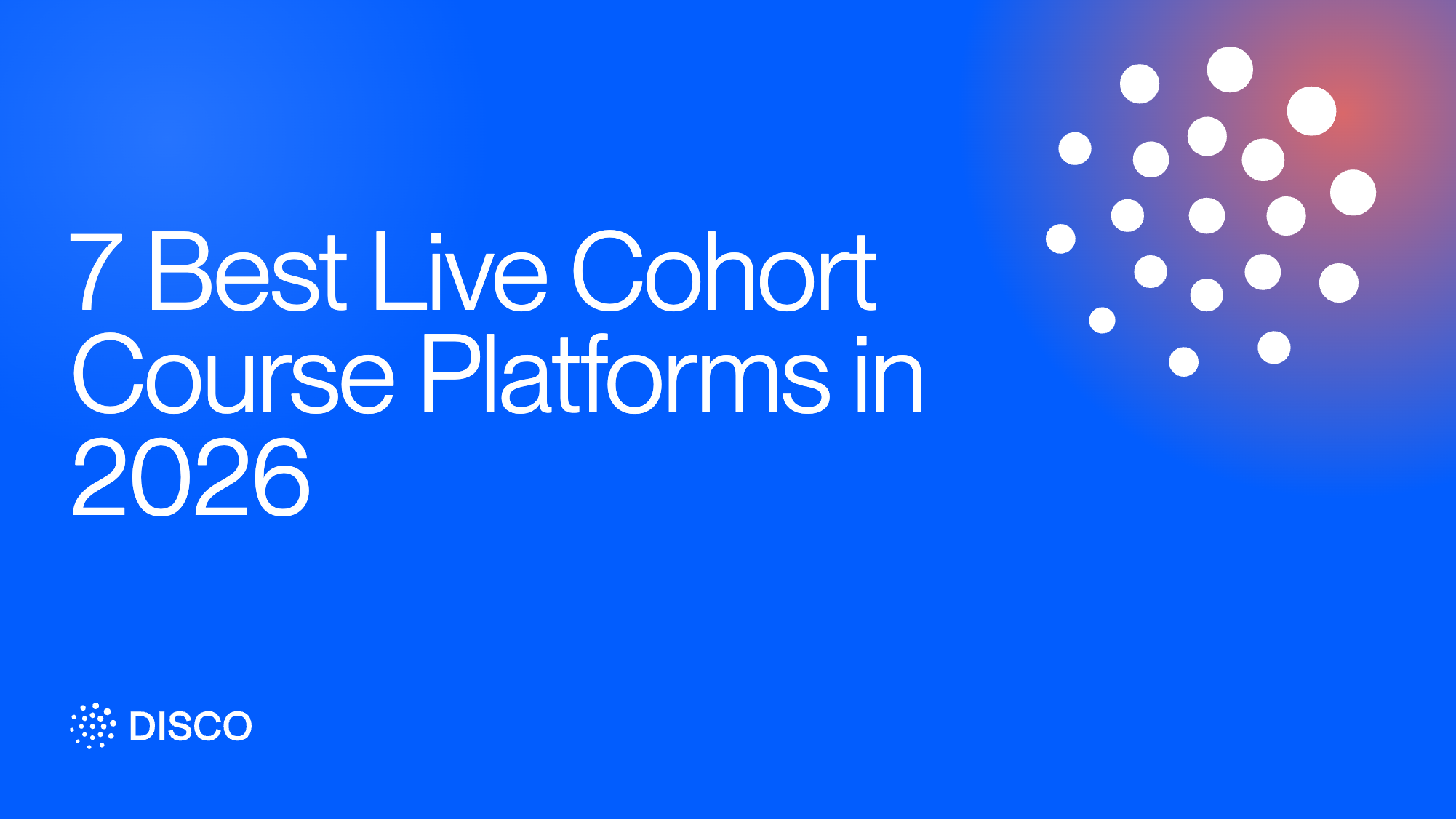 7 Best Live Cohort Course Platforms in 2026