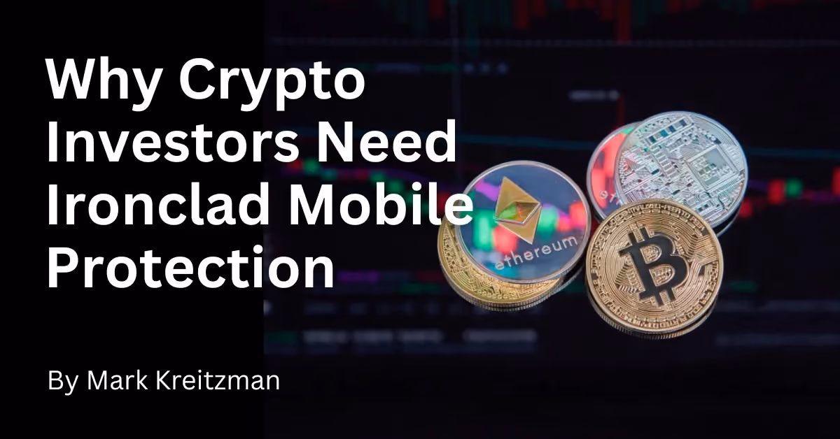Why Crypto Investors Need Ironclad SIM Swap Protection