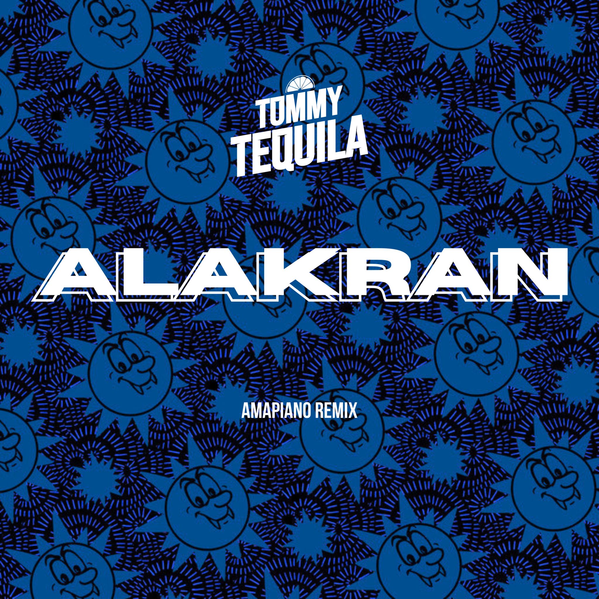 ALAKRAN - Remix by Tommy Tequila