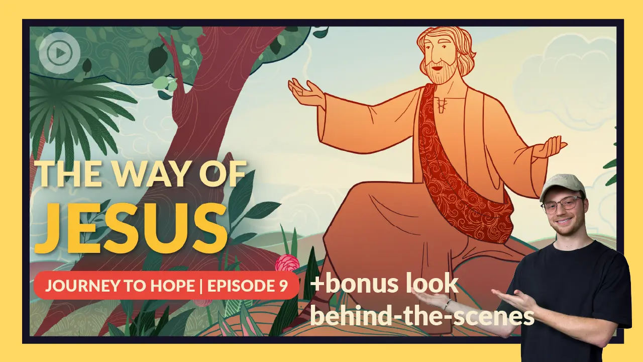 Episode 9: The Way of Jesus