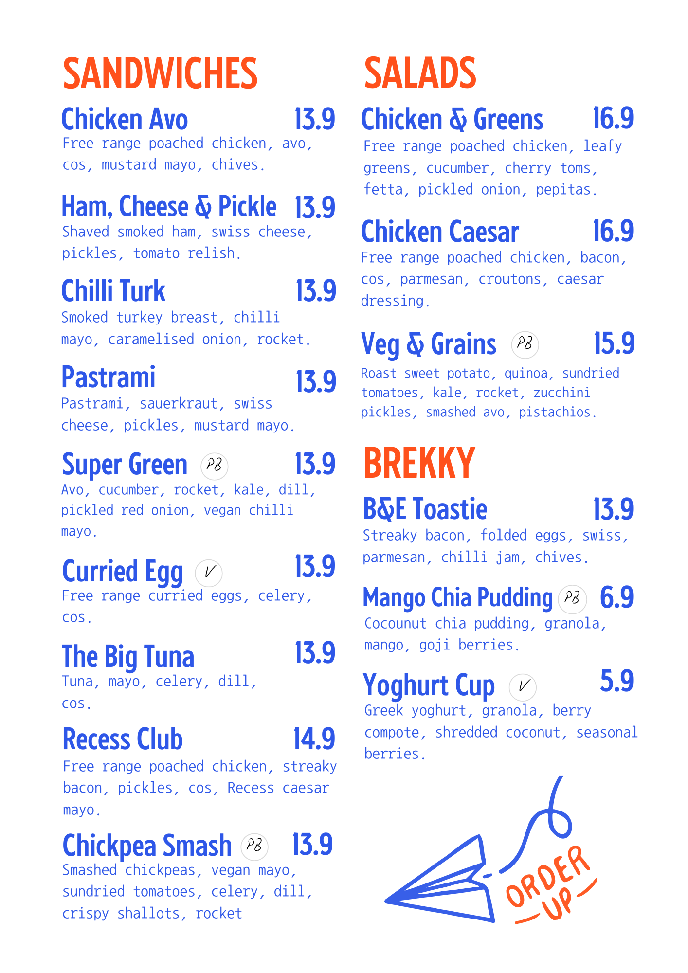 It's Recess sandwiches, salads, toasties, breakfast, coffee.