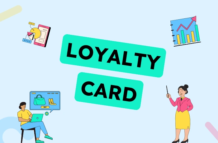 How to offer an effective loyalty card to build customer loyalty?