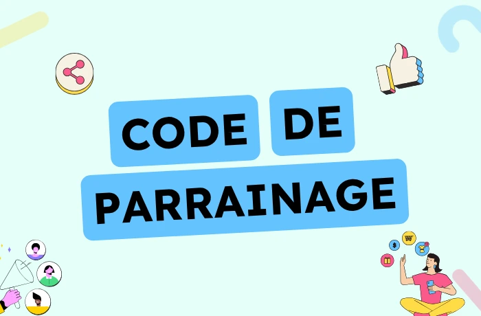 Qu'est ce qu'un code de parrainage ?